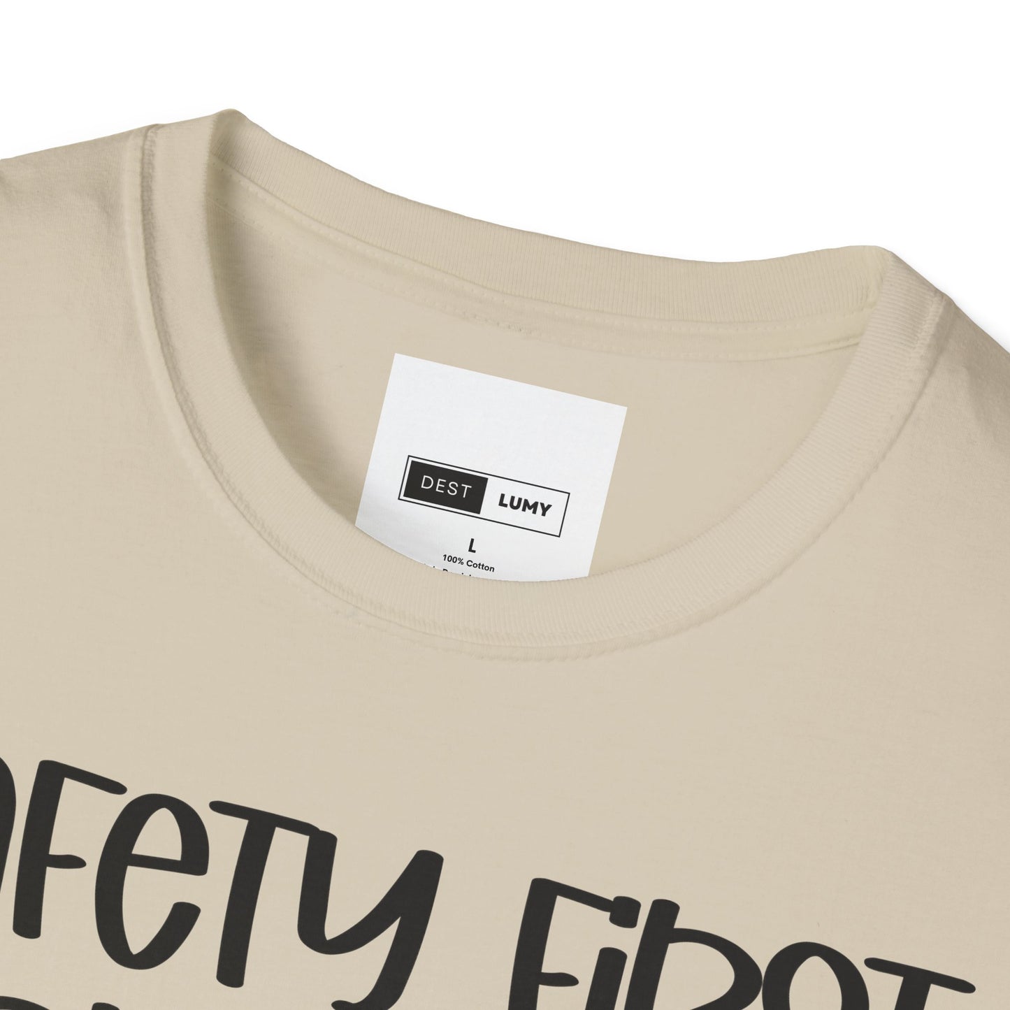Safety First Drink With A Nurse Softstyle T-Shirt