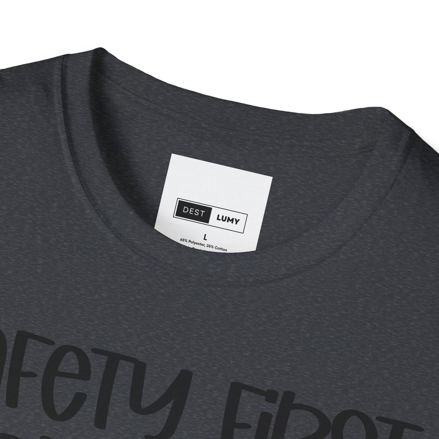 Safety First Drink With A Nurse Softstyle T-Shirt