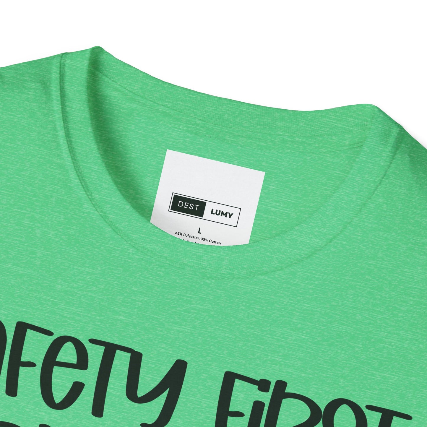 Safety First Drink With A Nurse Softstyle T-Shirt
