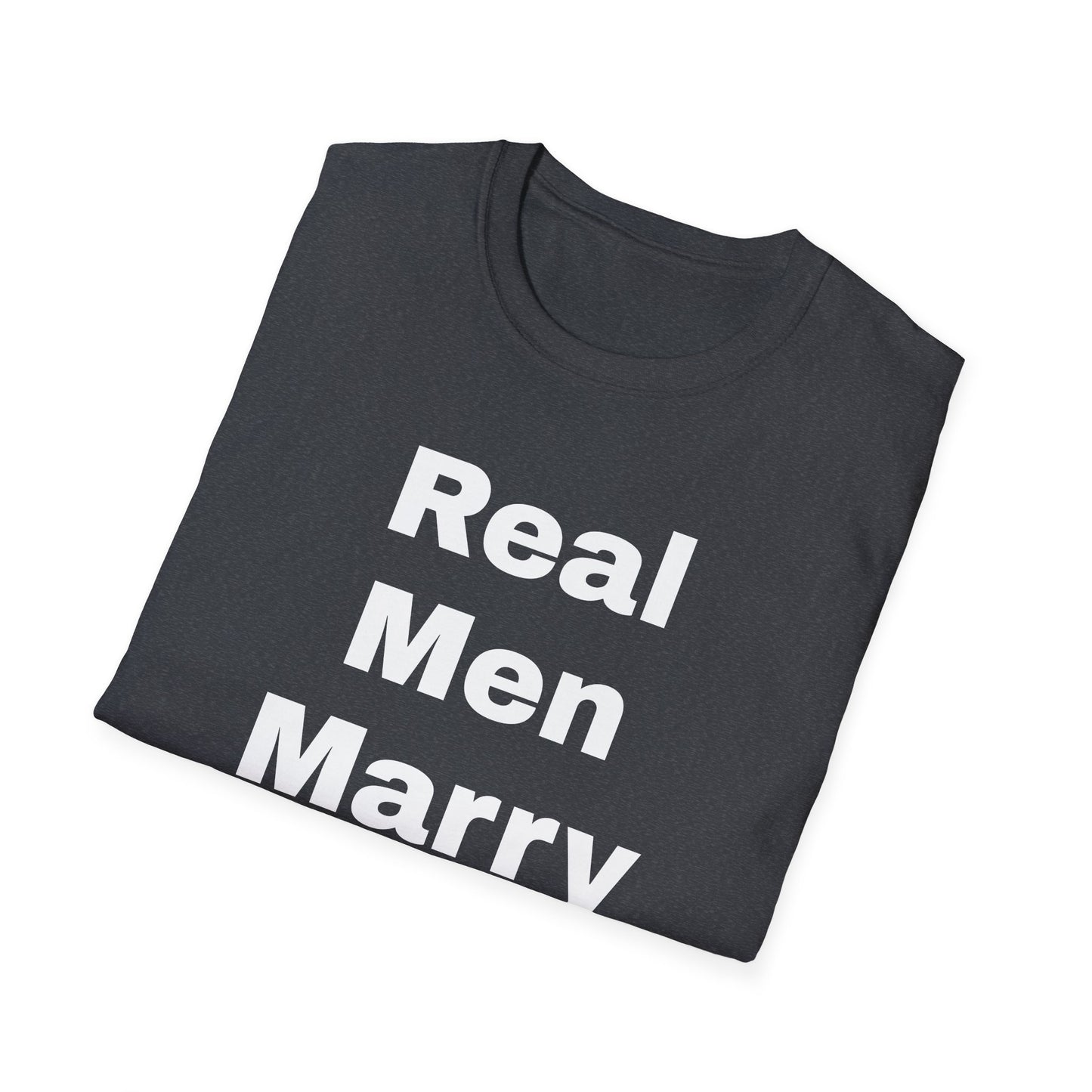 Real Men Marry Nurses T-Shirt