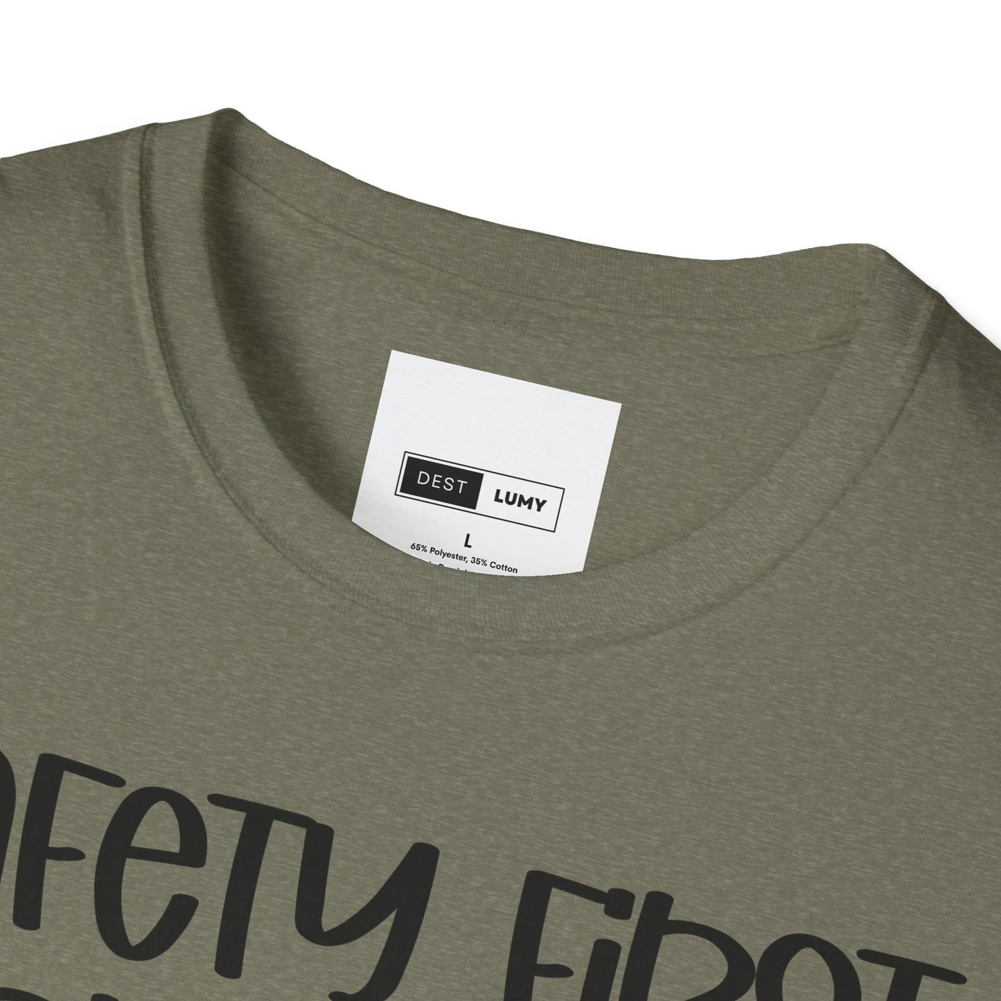 Safety First Drink With A Nurse Softstyle T-Shirt