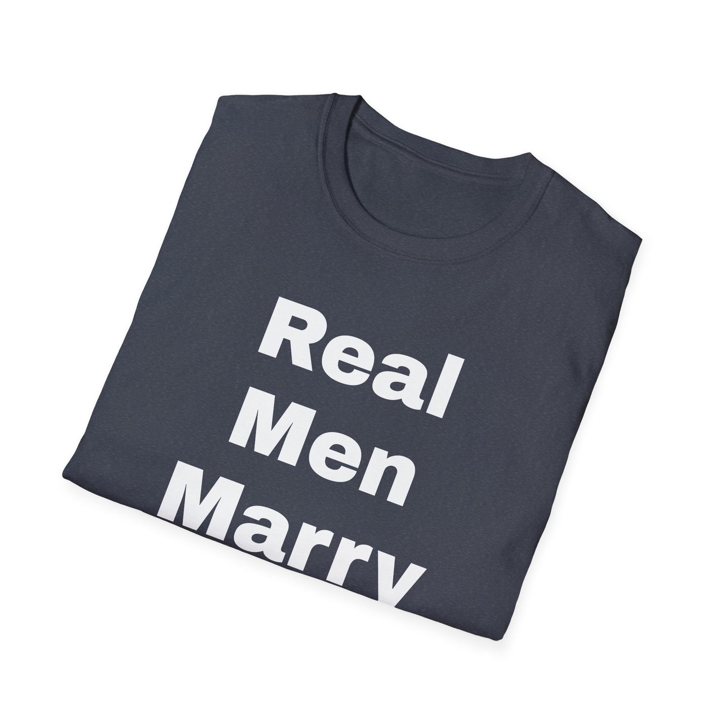 Real Men Marry Nurses T-Shirt