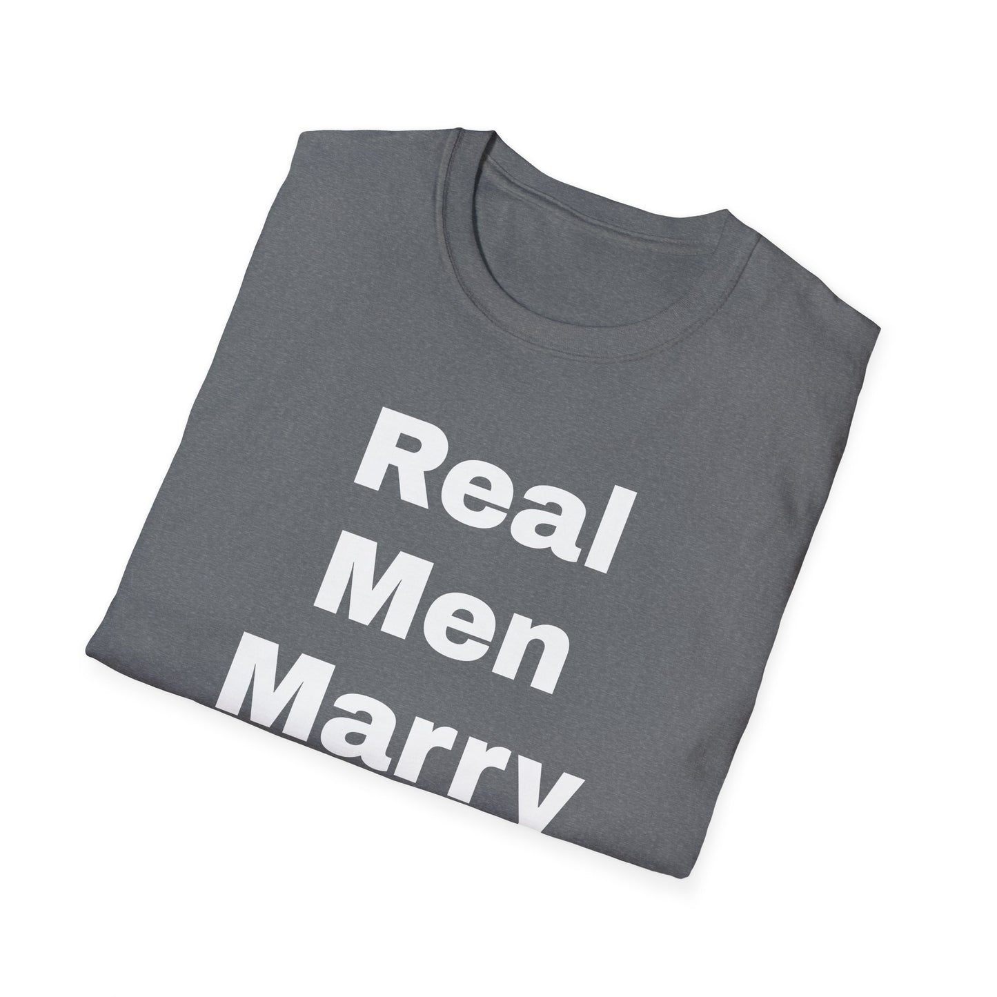 Real Men Marry Nurses T-Shirt