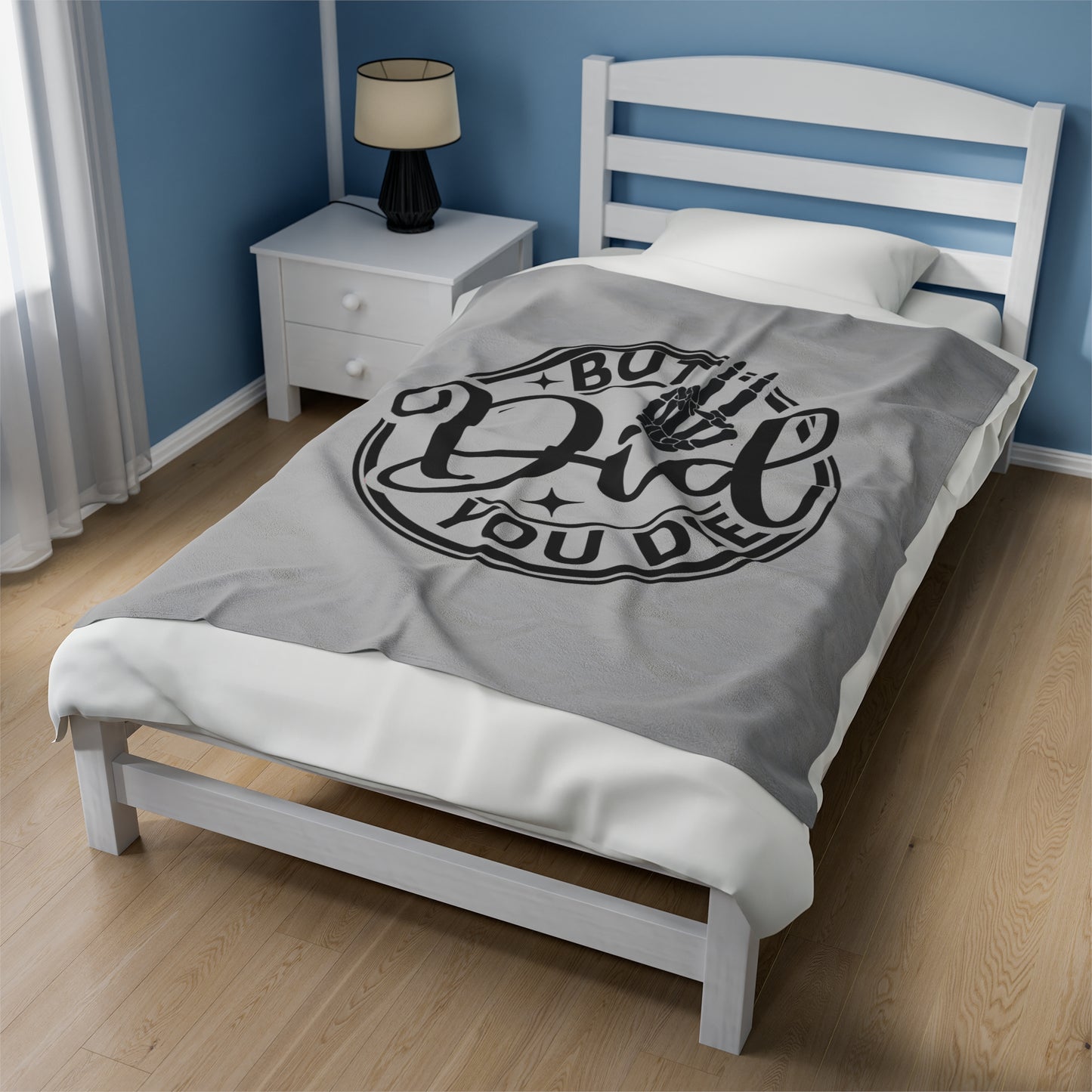 But Did You Die Velveteen Plush Blanket