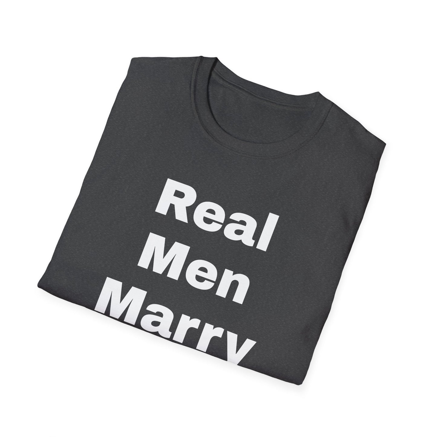 Real Men Marry Nurses T-Shirt