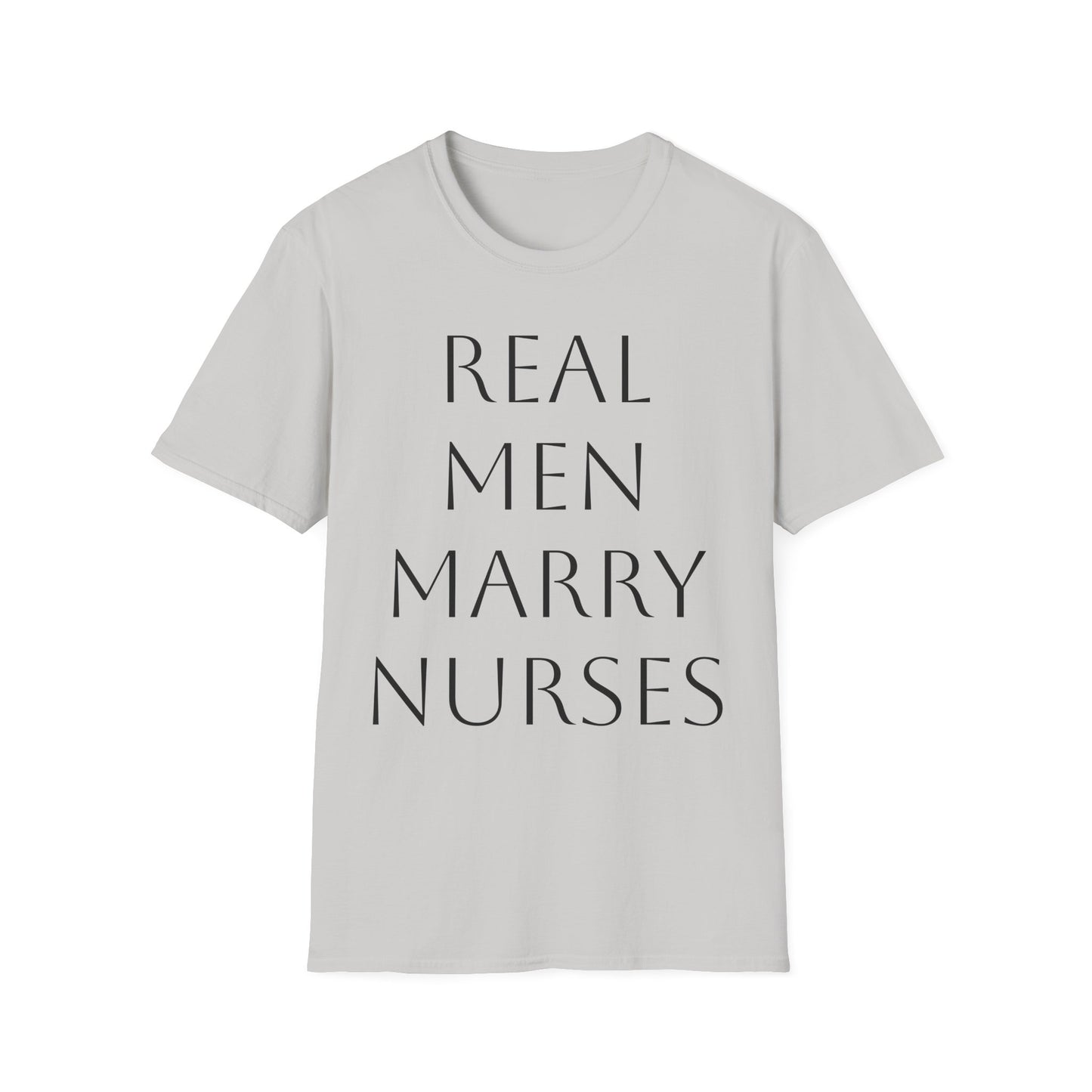 Real Men Marry Nurses Softstyle T-Shirt