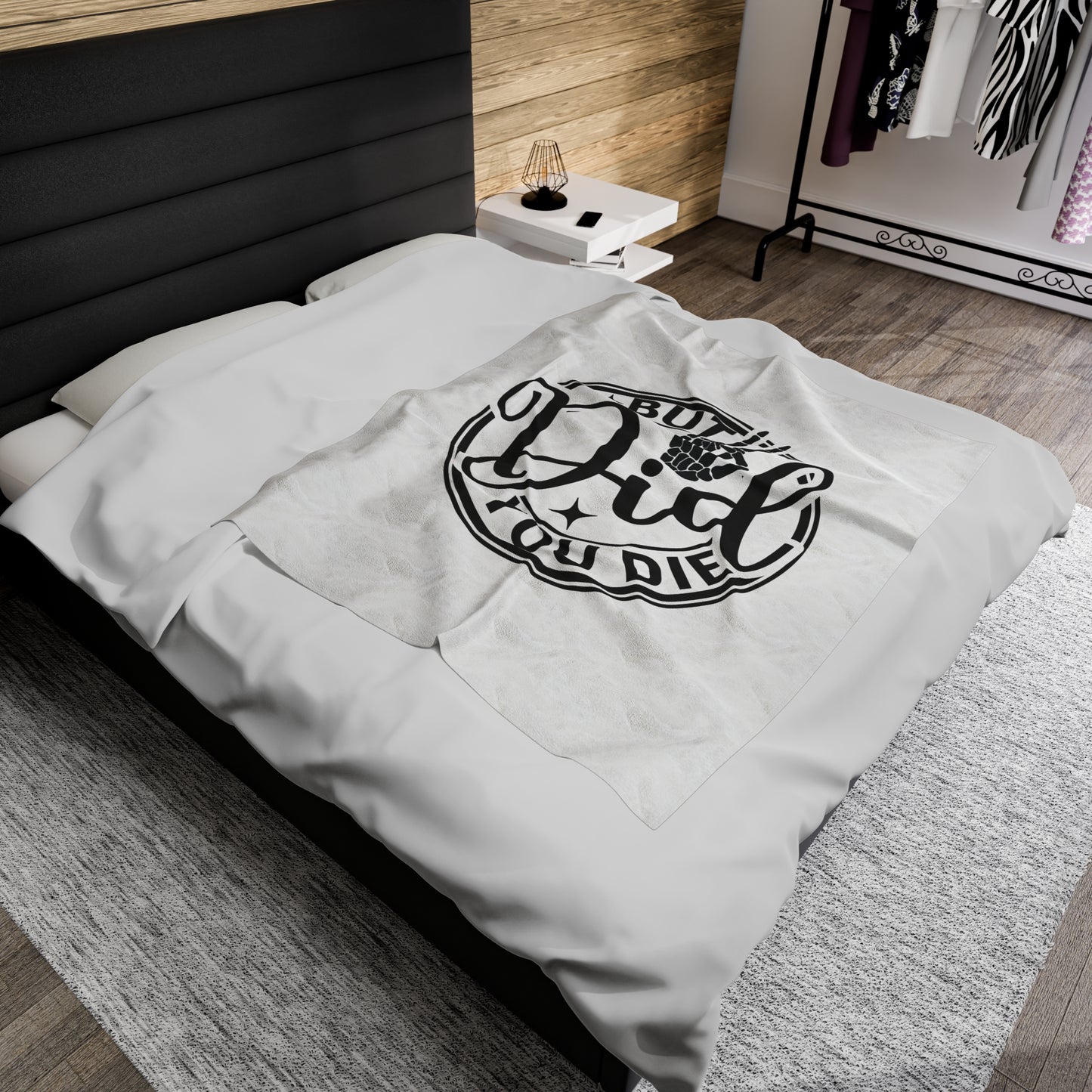 But Did You Die Velveteen Plush Blanket