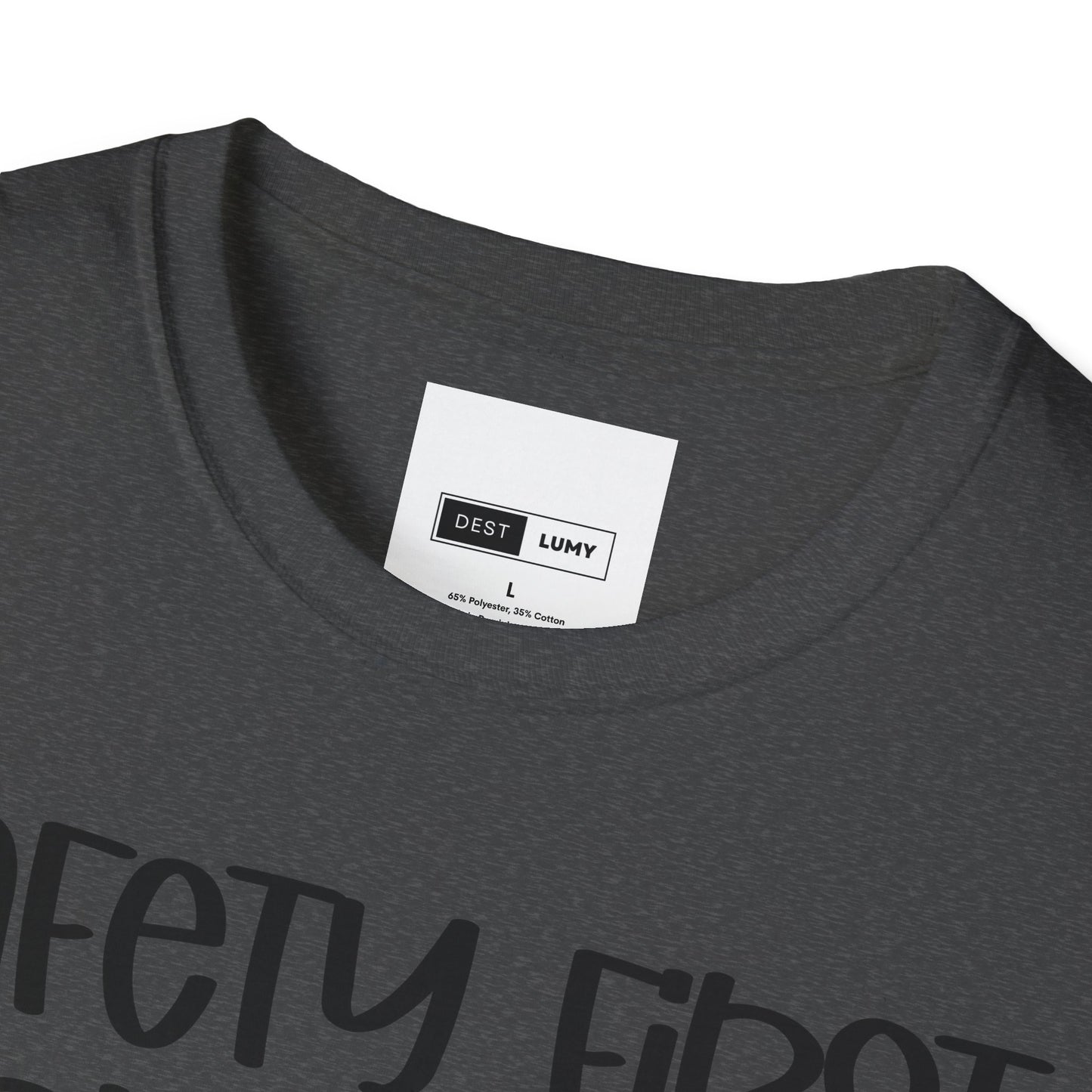Safety First Drink With A Nurse Softstyle T-Shirt