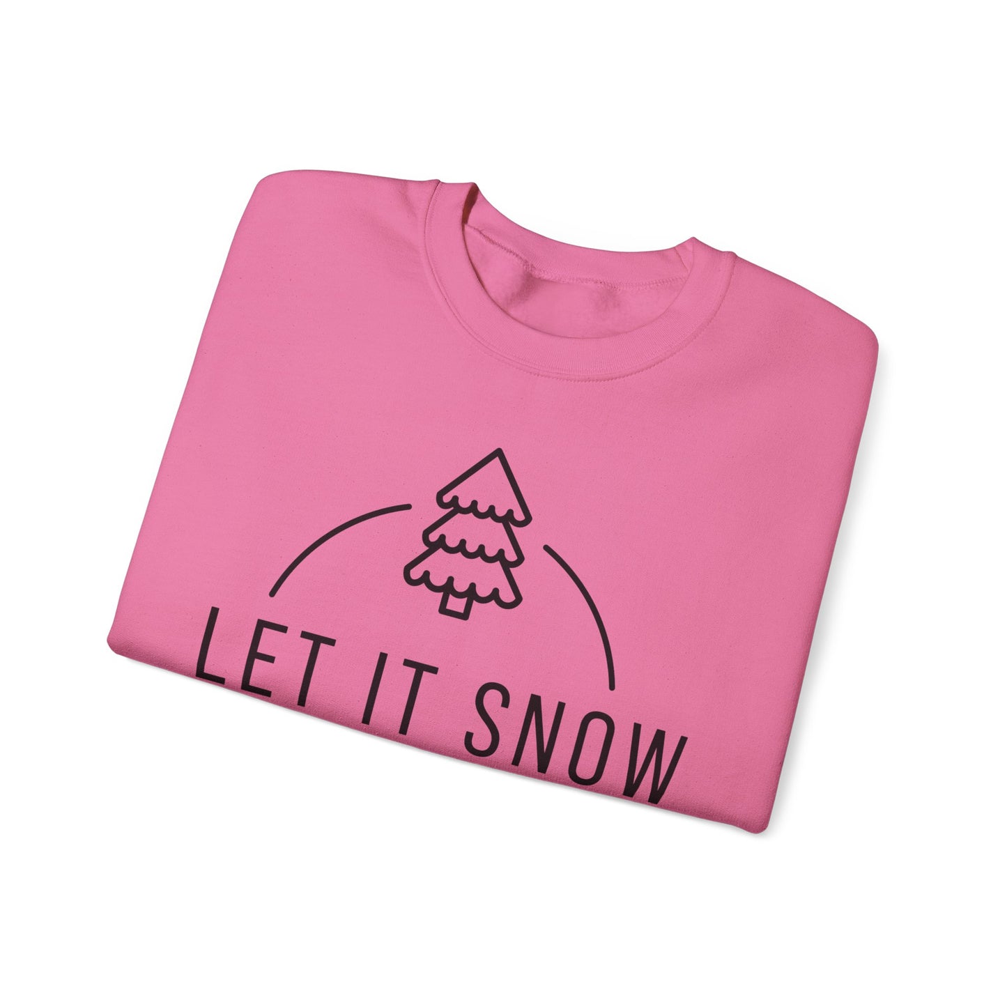 Let it Snow Sweatshirt