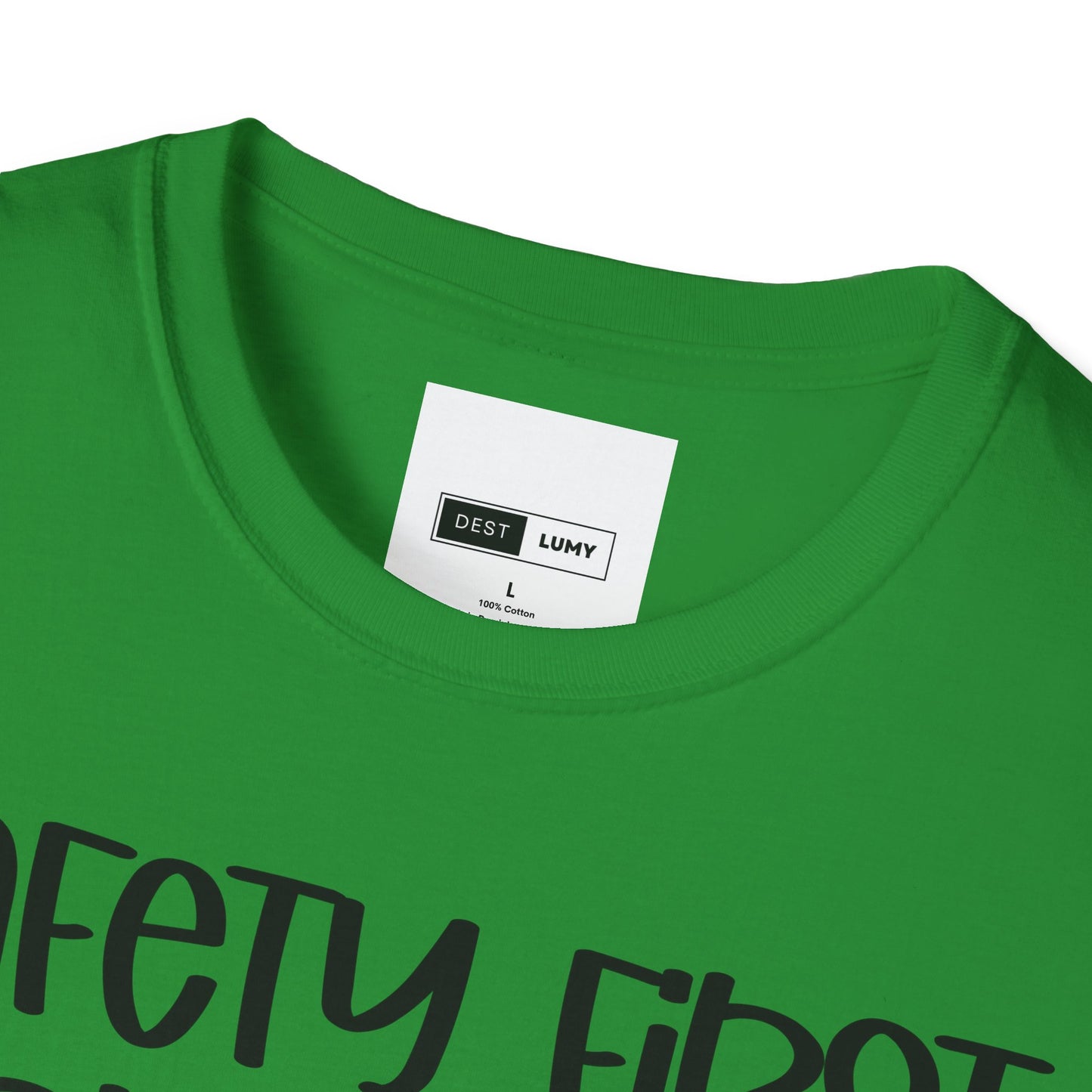 Safety First Drink With A Nurse Softstyle T-Shirt