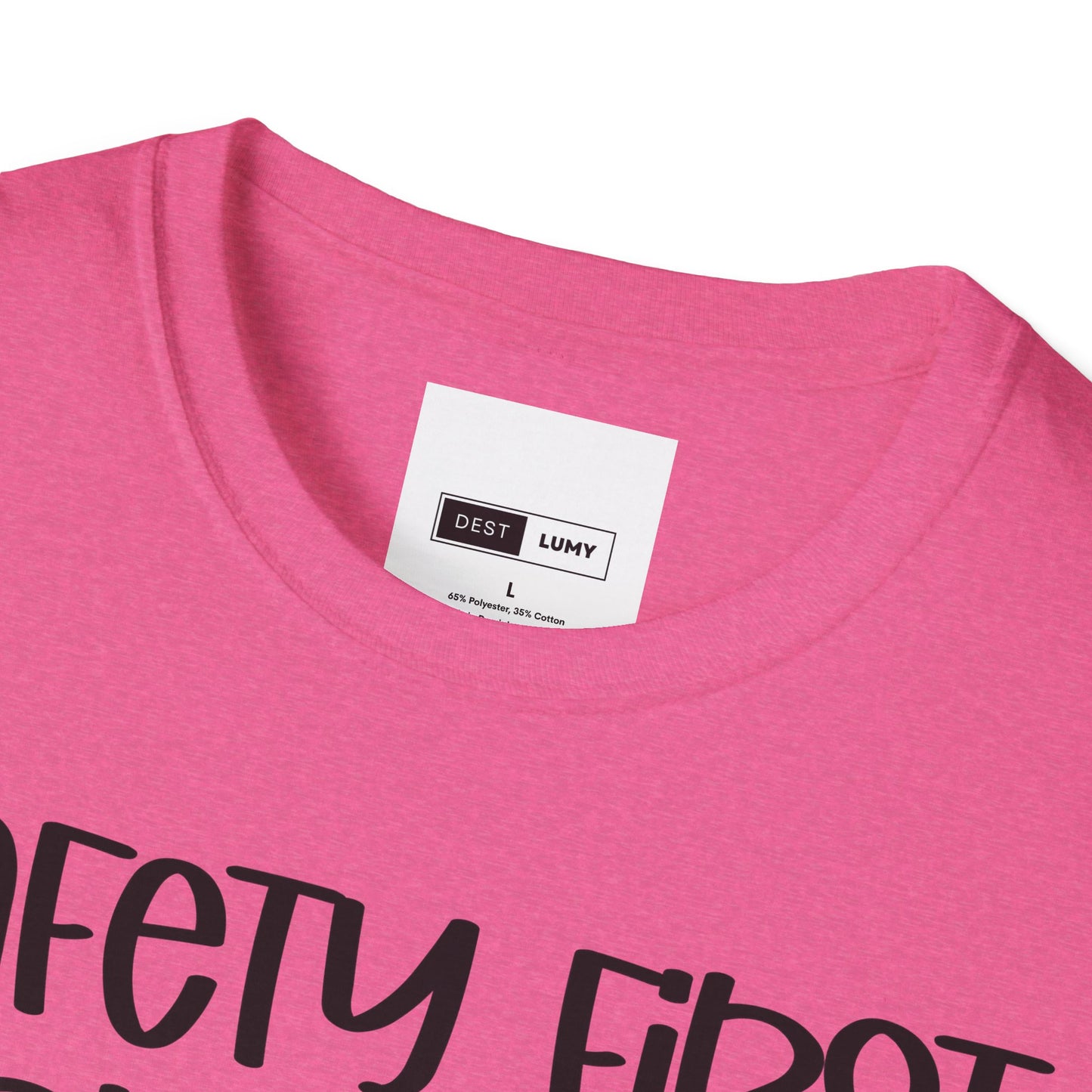 Safety First Drink With A Nurse Softstyle T-Shirt