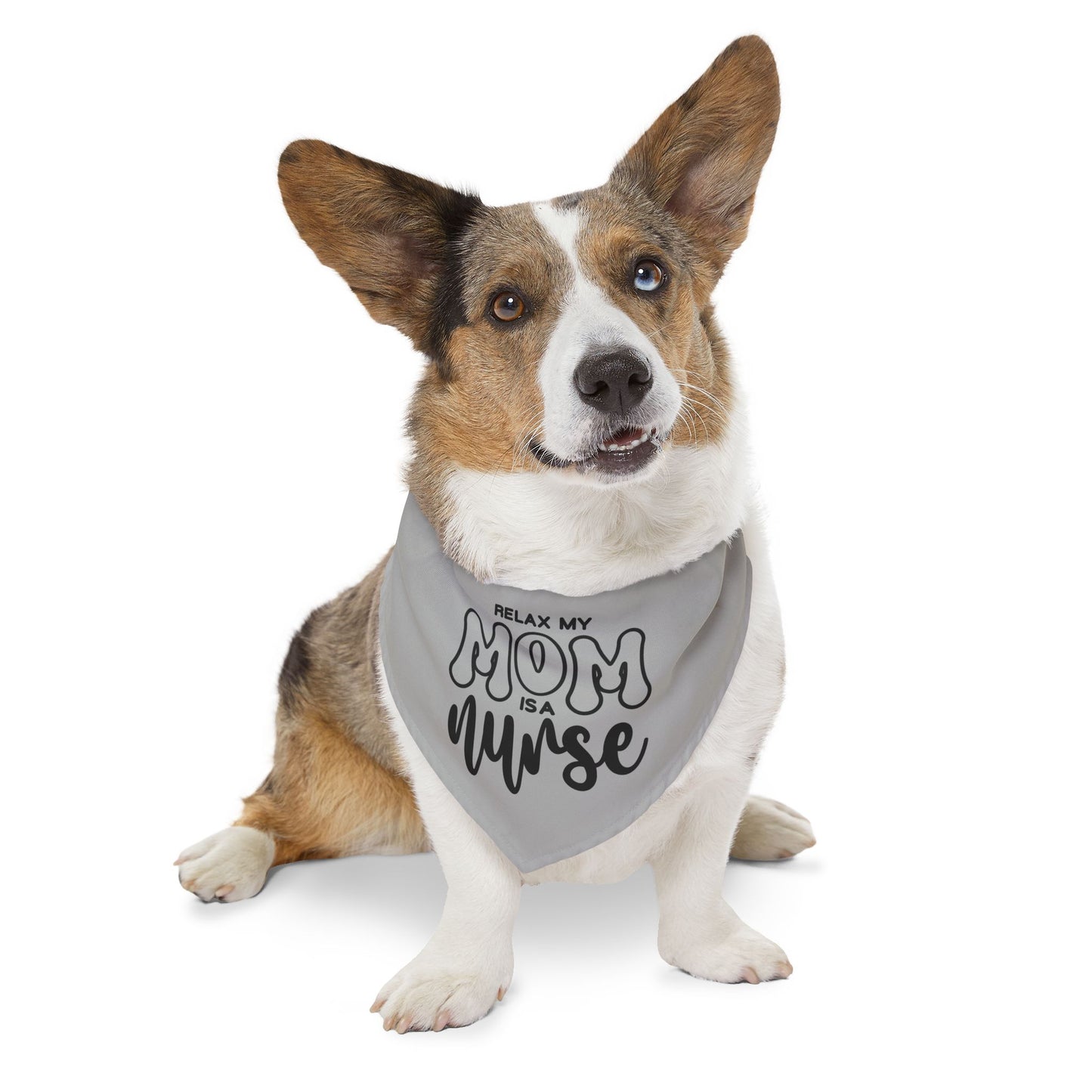 Relax My Mom is a Nurse Pet Bandana Collar