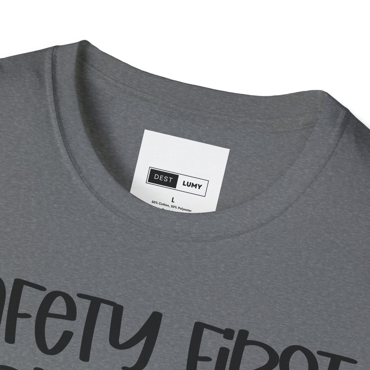 Safety First Drink With A Nurse Softstyle T-Shirt