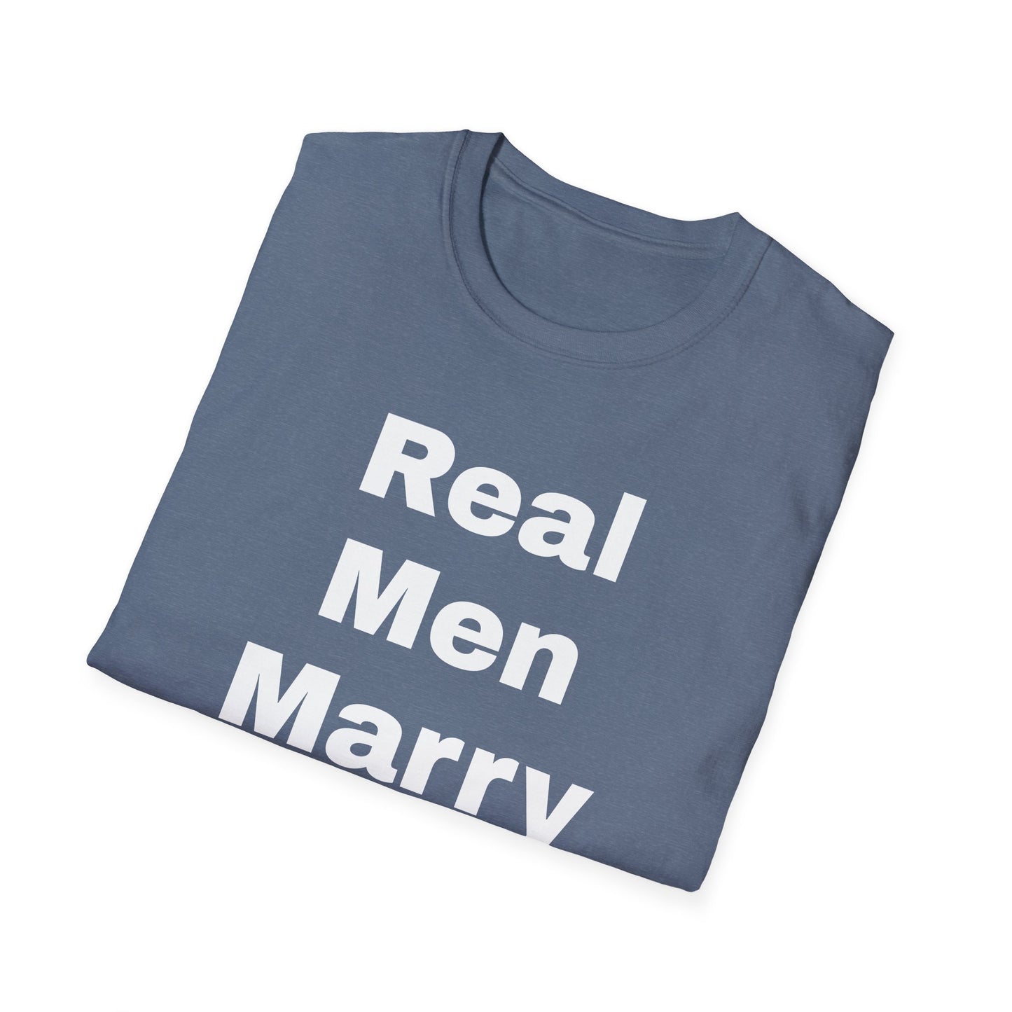 Real Men Marry Nurses T-Shirt