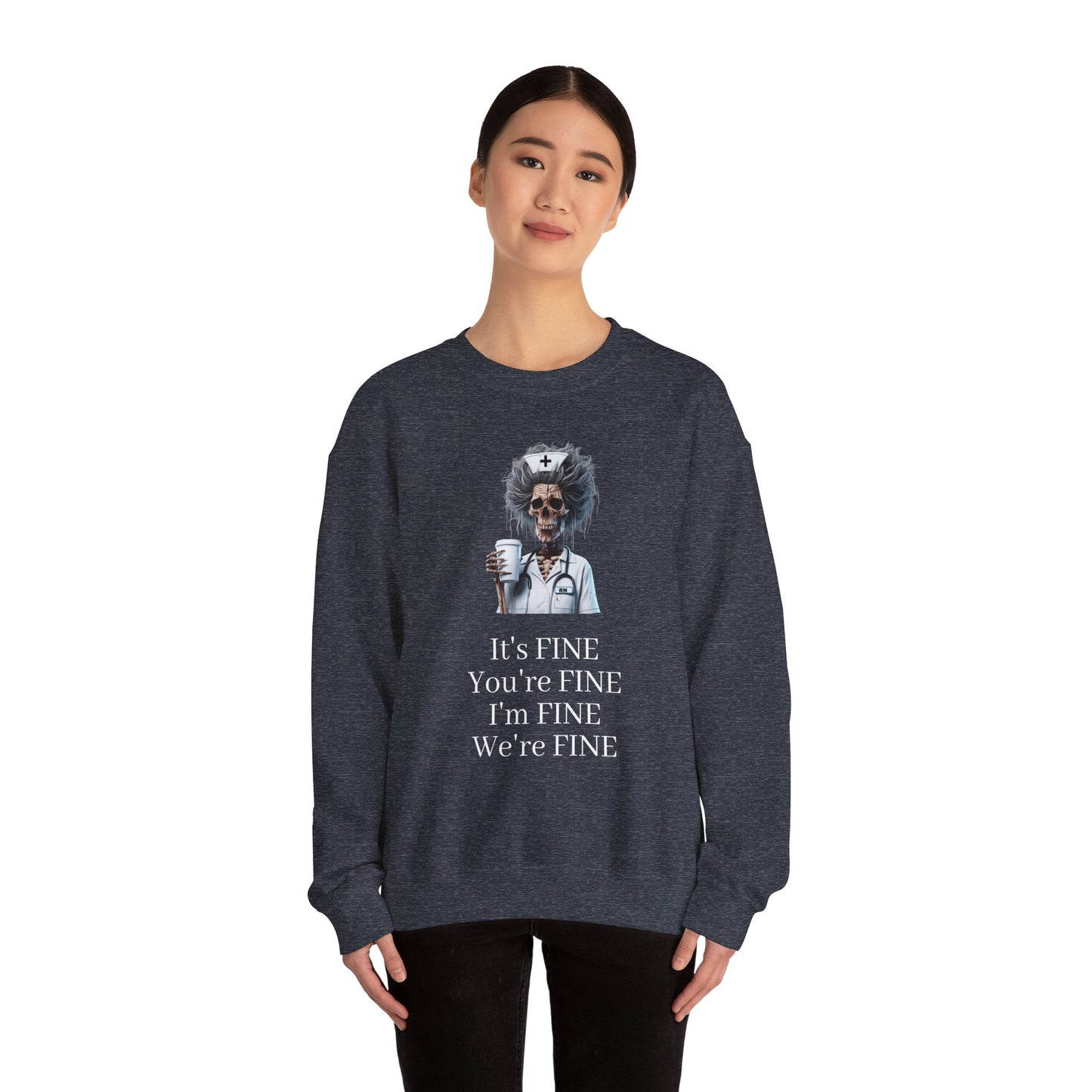 Nurse "I'm FINE" Unisex Crewneck Sweatshirt