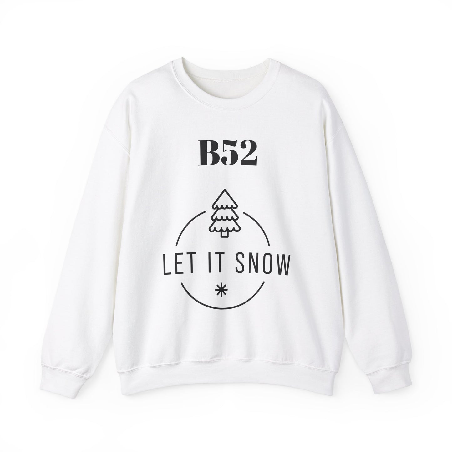 B52 Let it Snow - Unisex Crewneck Sweatshirt