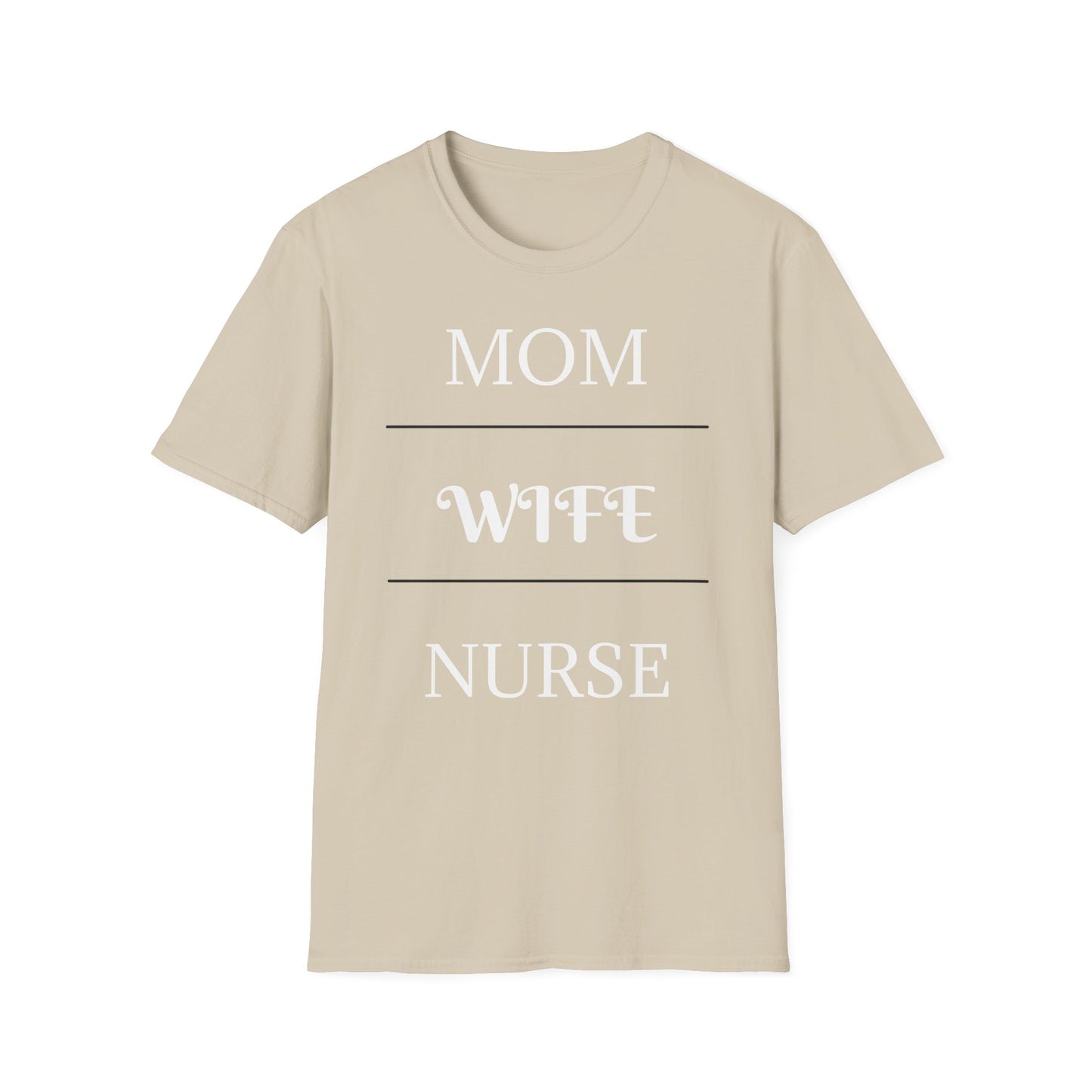 Mom, Wife, Nurse T-Shirt