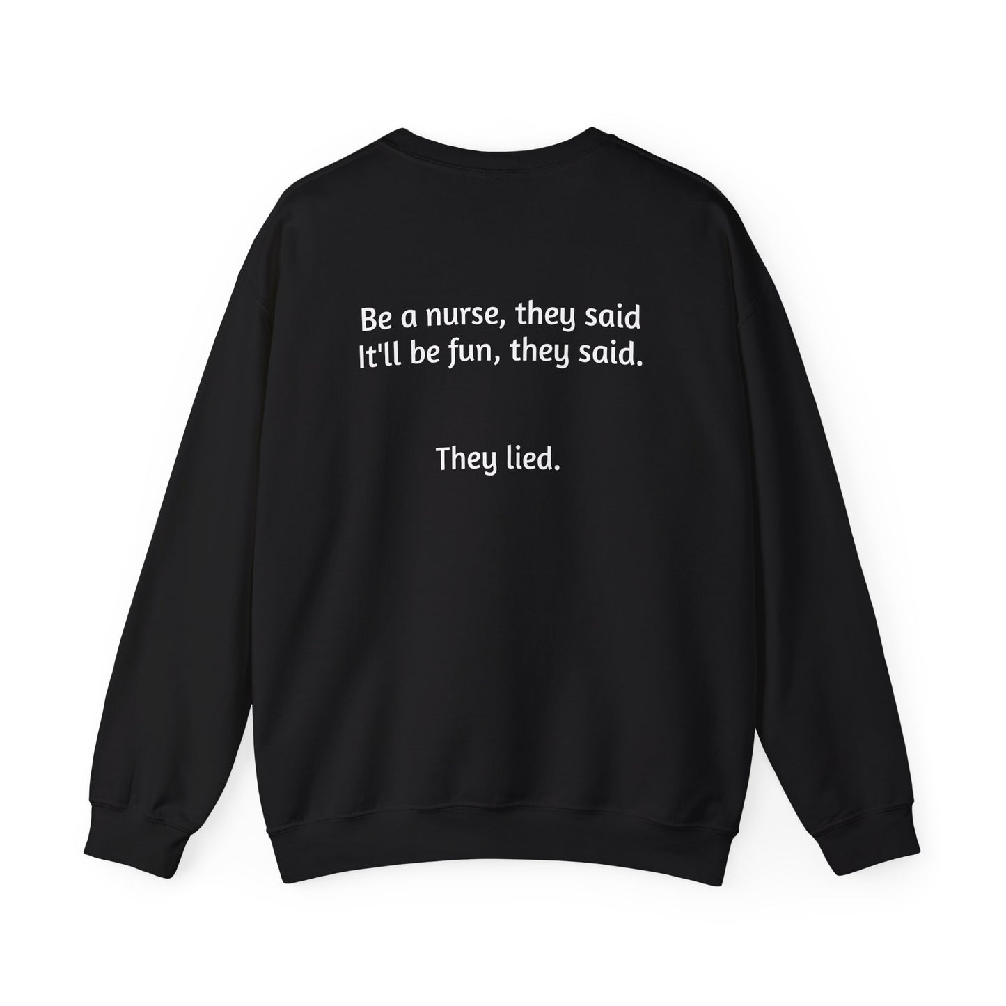 Be a Nurse they said-Crewneck Sweatshirt