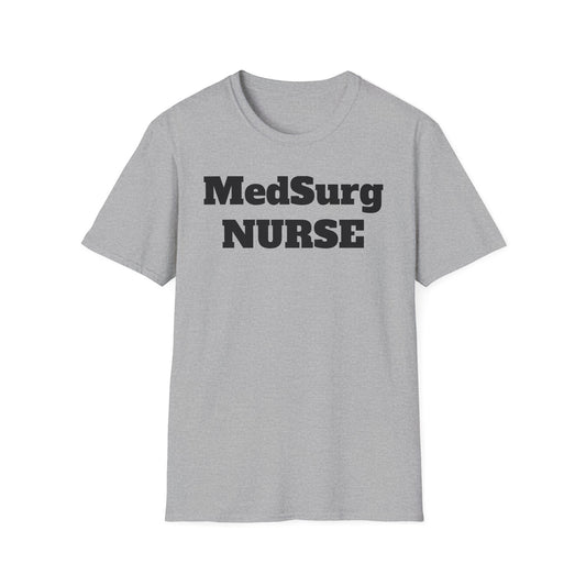 MedSurg Nurse Unisex Softstyle T-Shirt