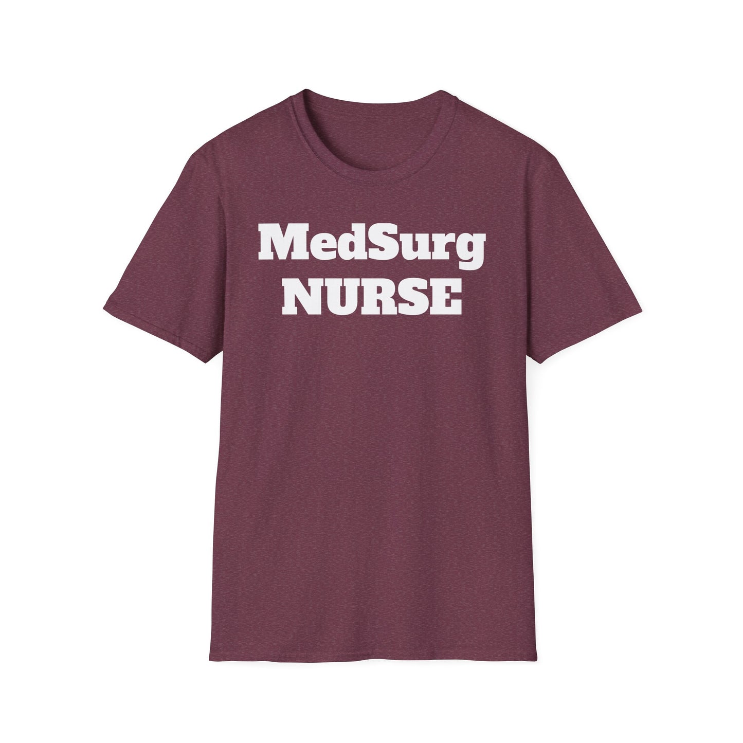 MedSurg Nurse Unisex Softstyle T-Shirt