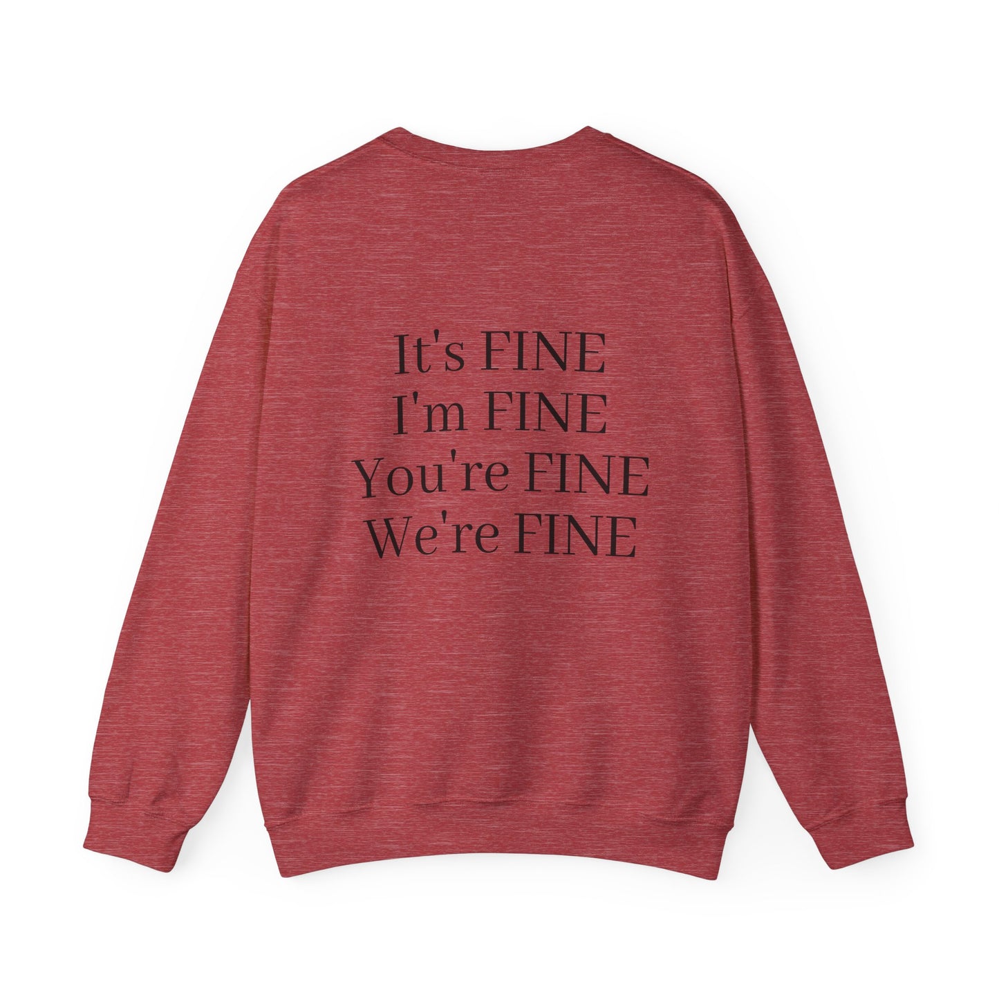 It's Fine Crewneck Sweatshirt