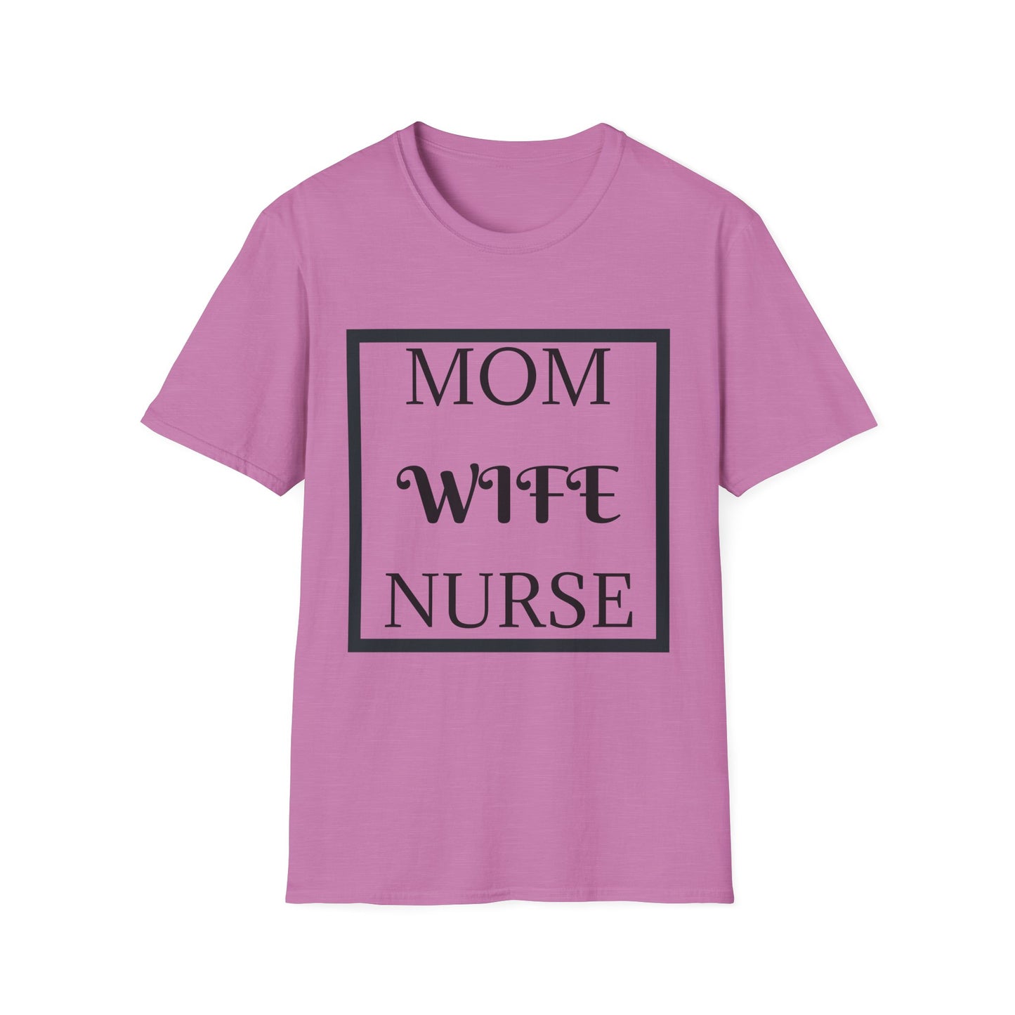 Mom Wife Nurse T-Shirt