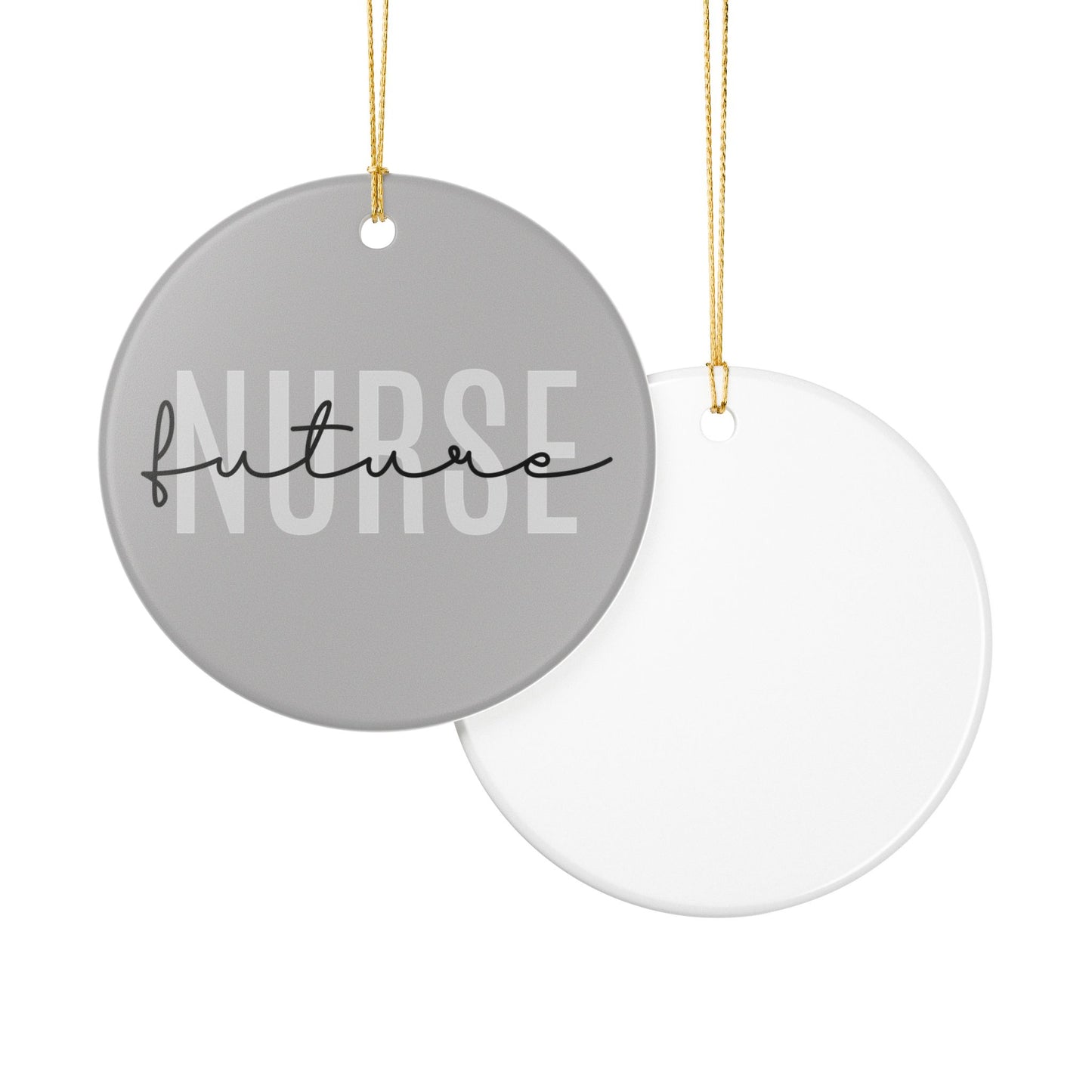 Future Nurse Ceramic Ornament - Perfect Graduation or Holiday Gift