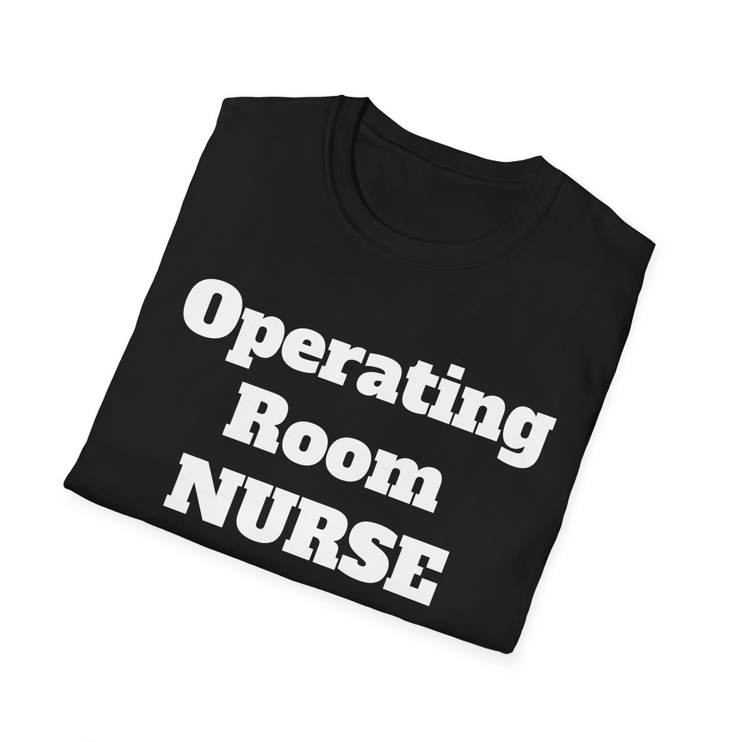 OR Nurse Unisex Softstyle T-Shirt