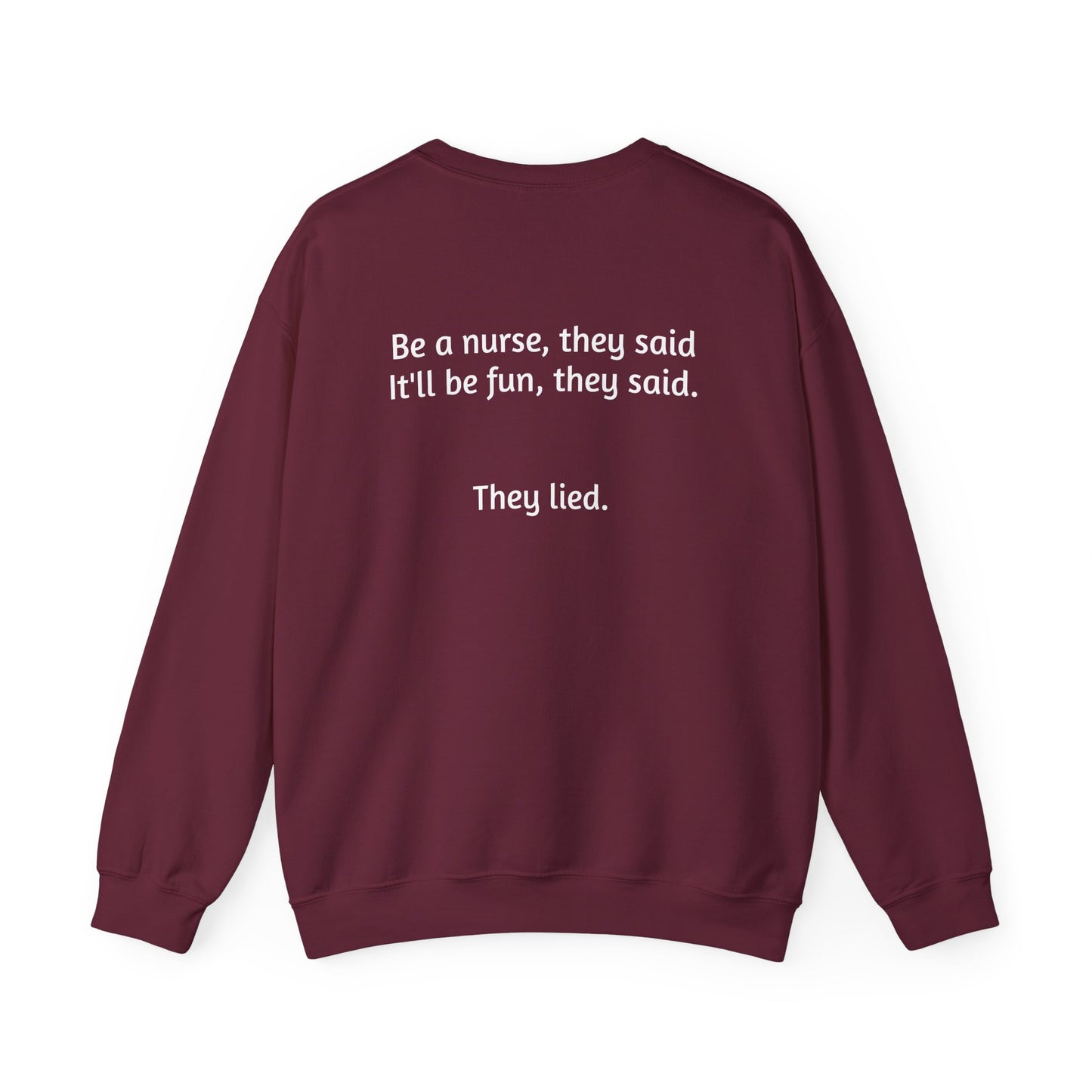 Be a Nurse they said-Crewneck Sweatshirt