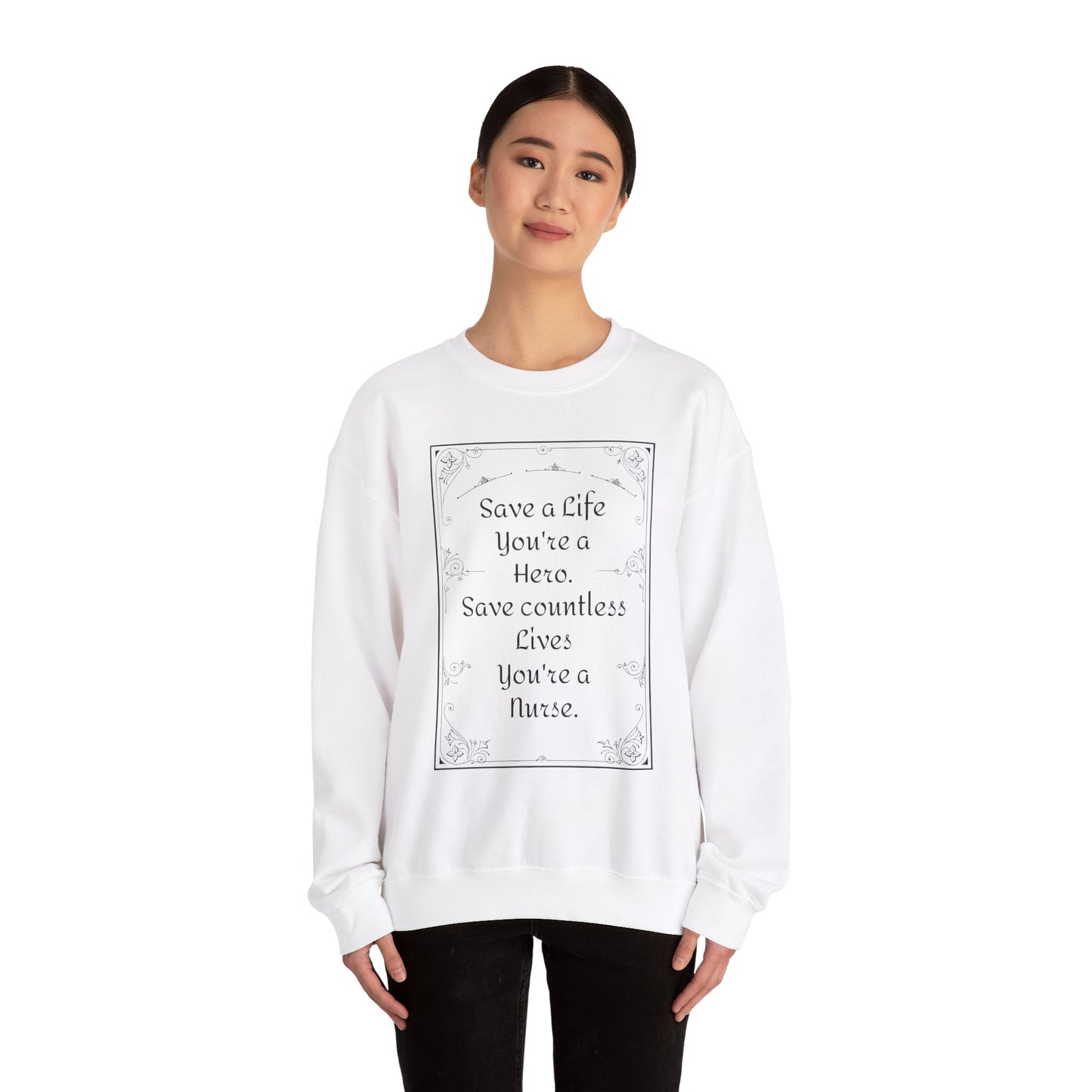 Save Countless Lives You're a Nurse - Unisex Midweight Softstyle Fleece Crewneck Sweatshirt