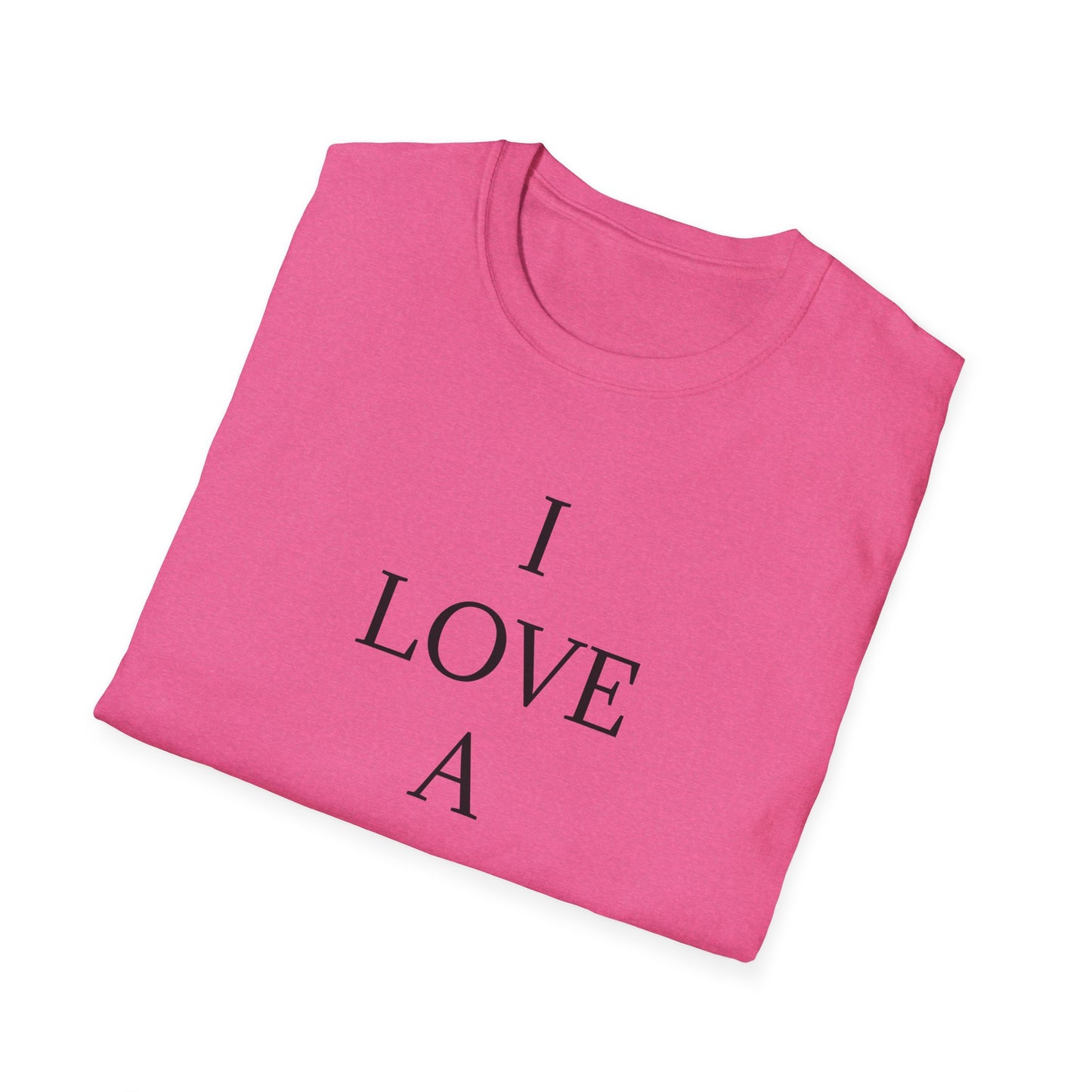 I Love a Nurse Soft-Style T-Shirt - Black Font