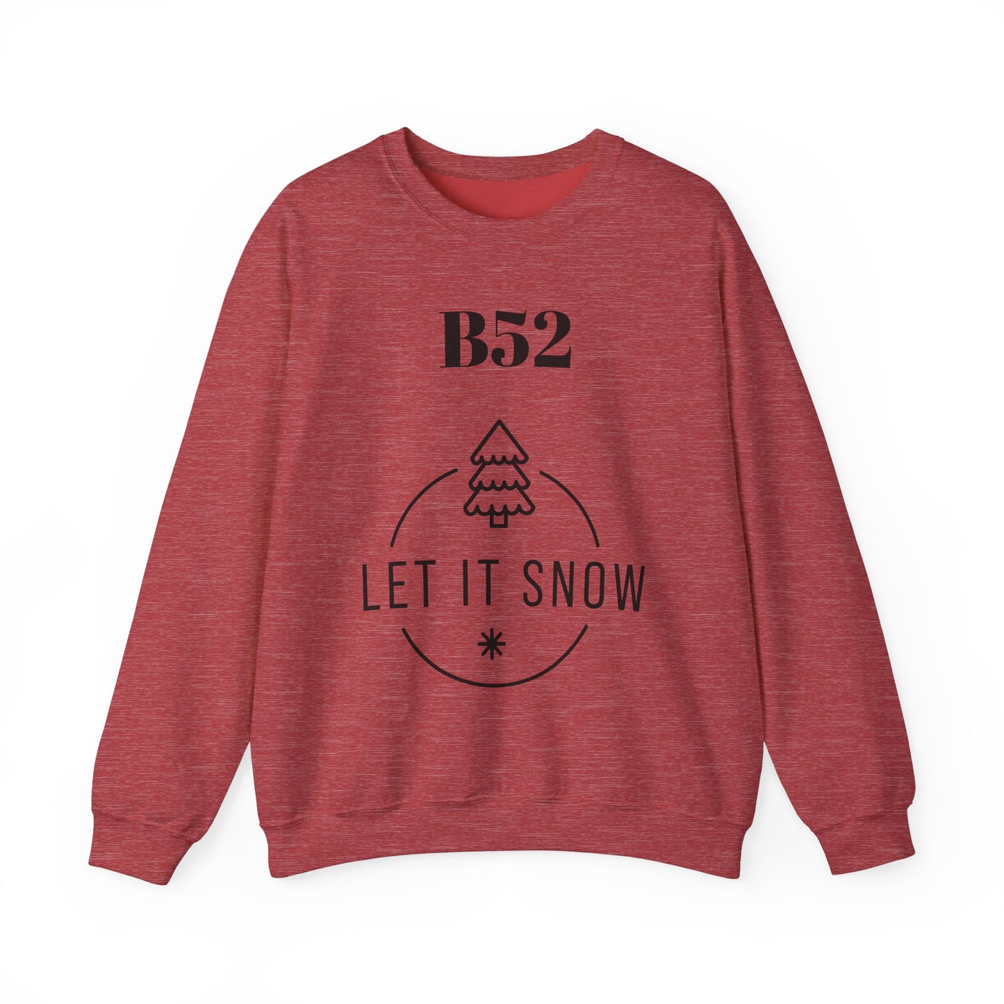 B52 Let it Snow - Unisex Crewneck Sweatshirt