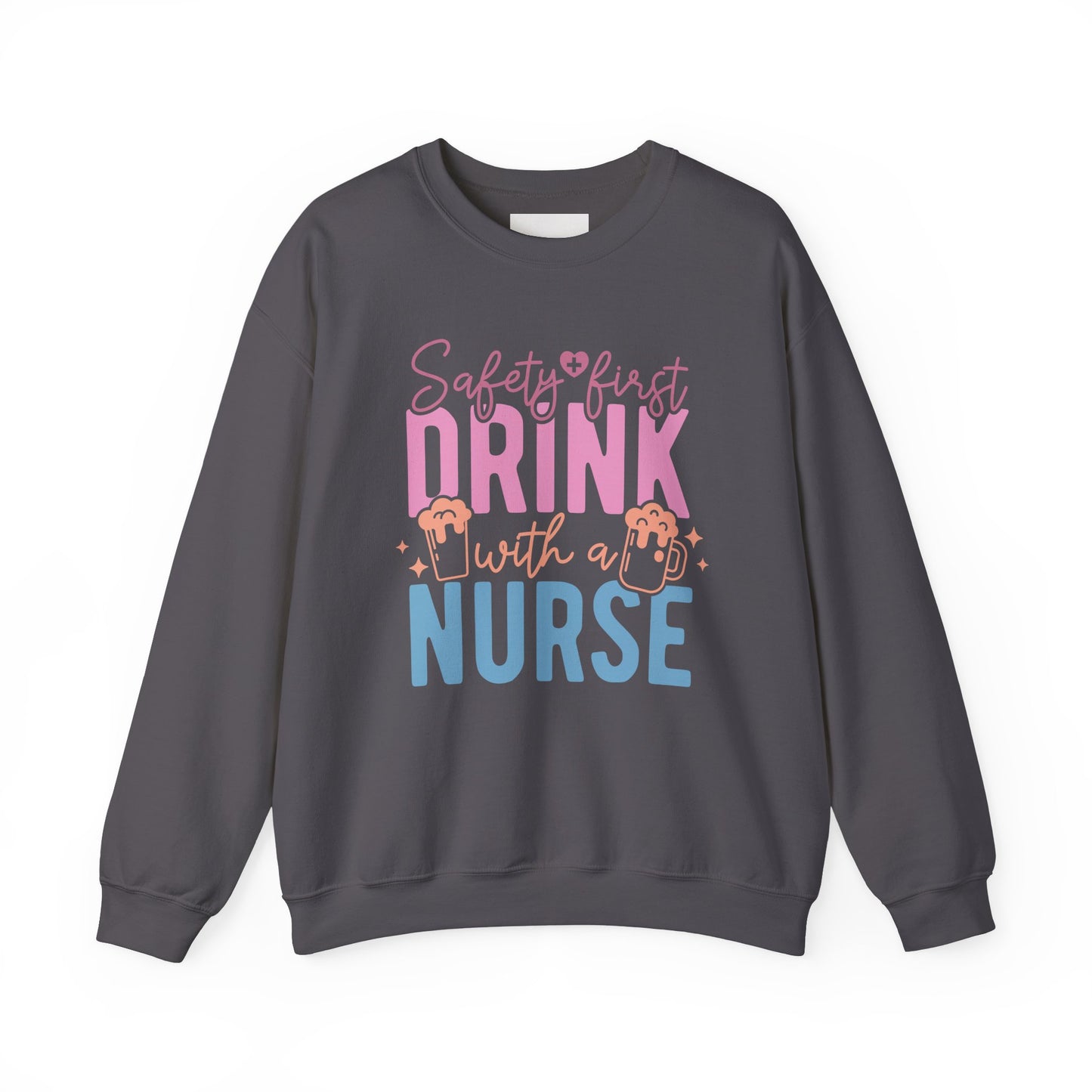 Safety First Drink With A Nurse - Unisex Midweight Softstyle Fleece Crewneck Sweatshirt