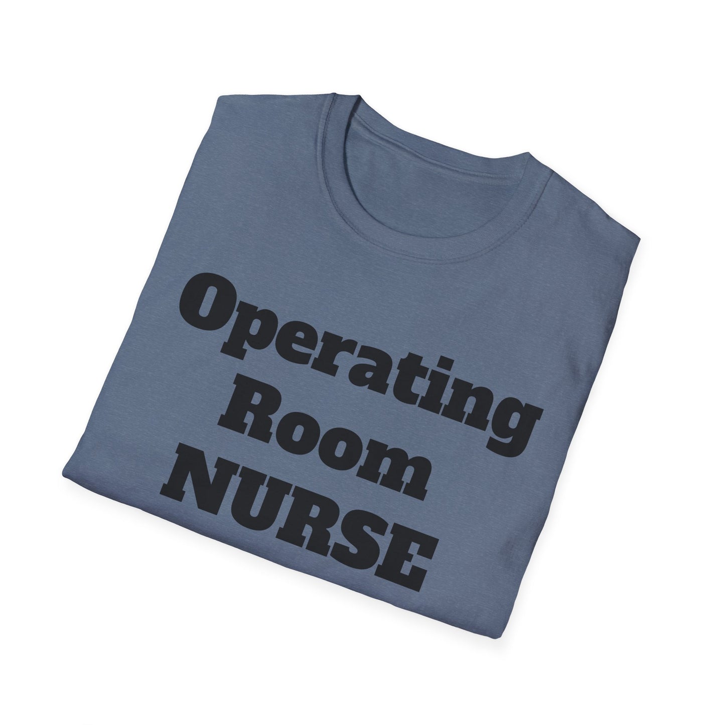 OR Nurse Unisex Softstyle T-Shirt