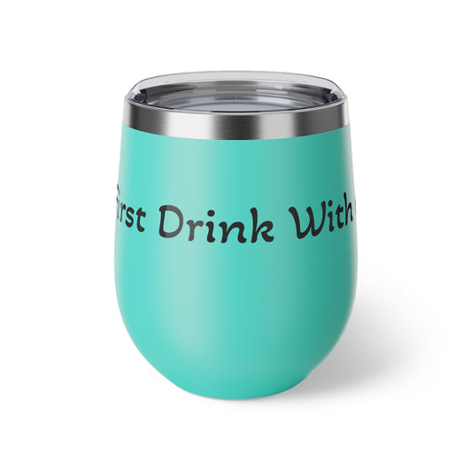 Drink with a Nurse Insulated Cup, 12oz