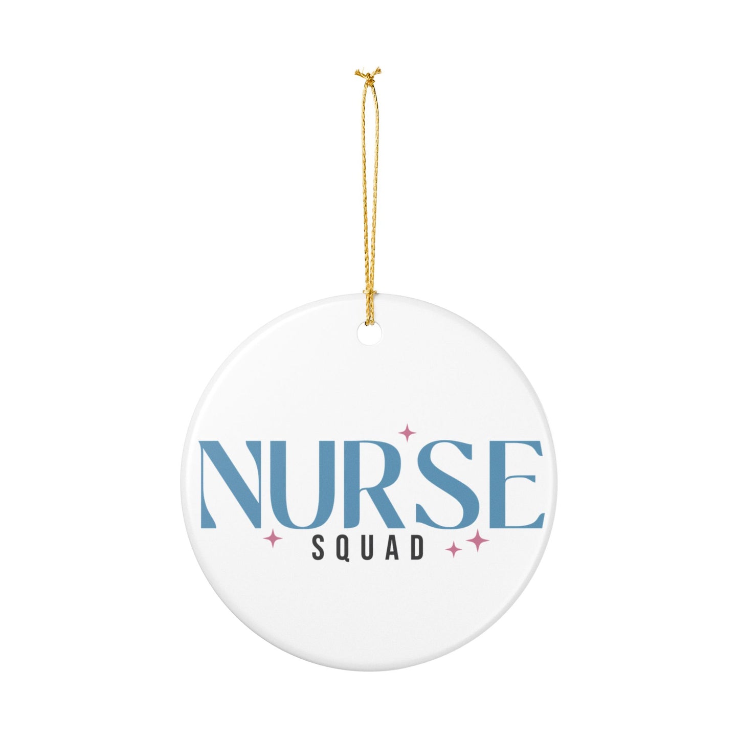 Nurse Squad Ceramic Ornament - Perfect Gift for Healthcare Heroes