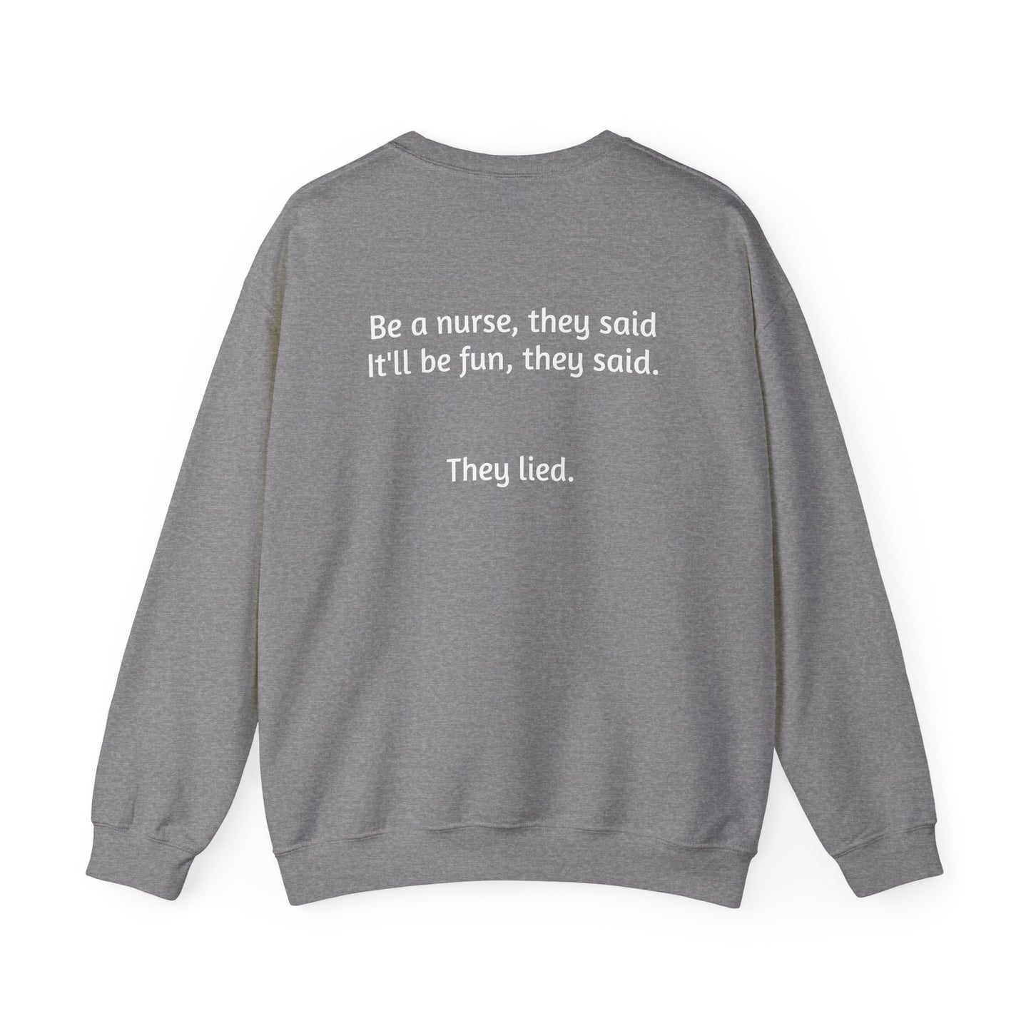 Be a Nurse they said-Crewneck Sweatshirt