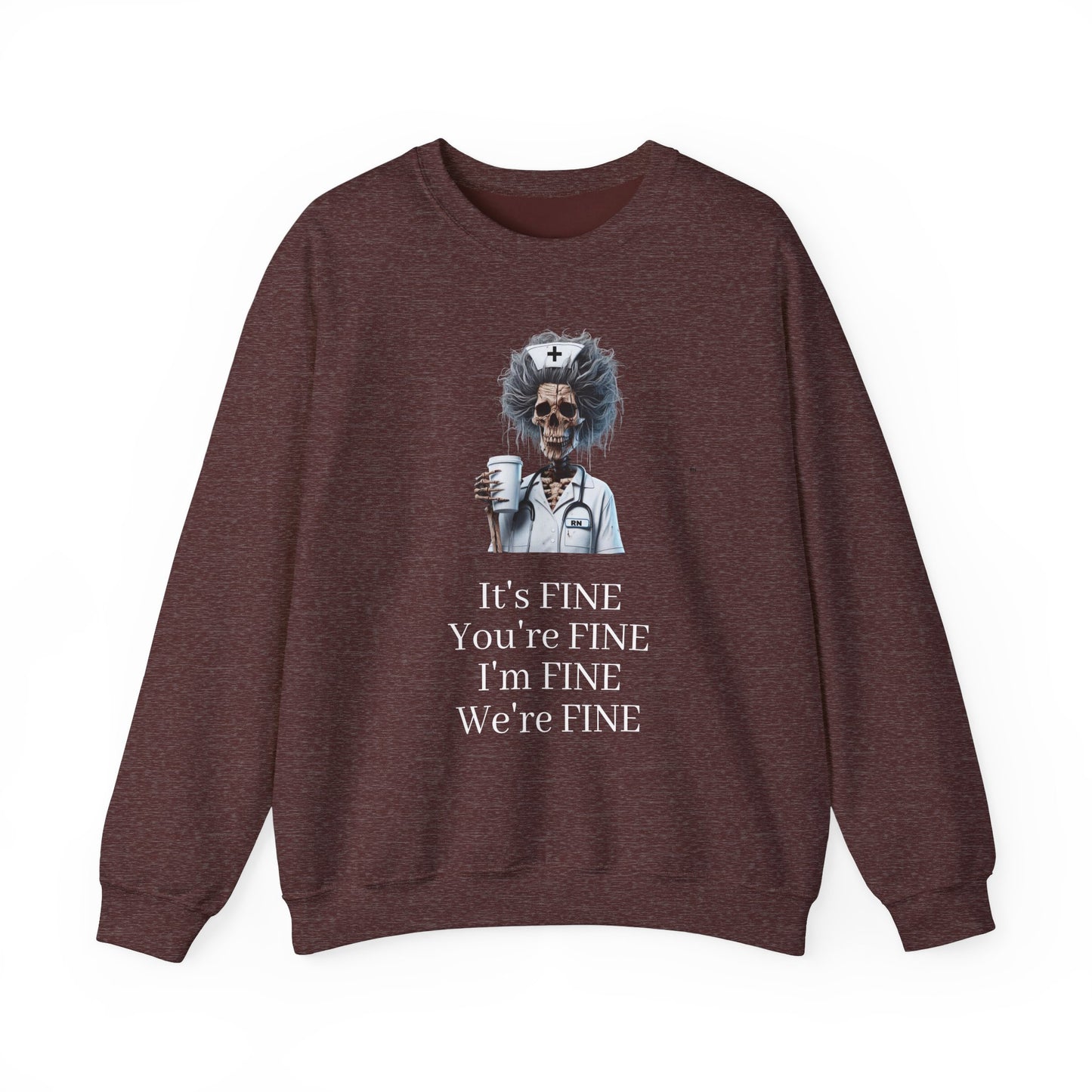 Nurse "I'm FINE" Unisex Crewneck Sweatshirt