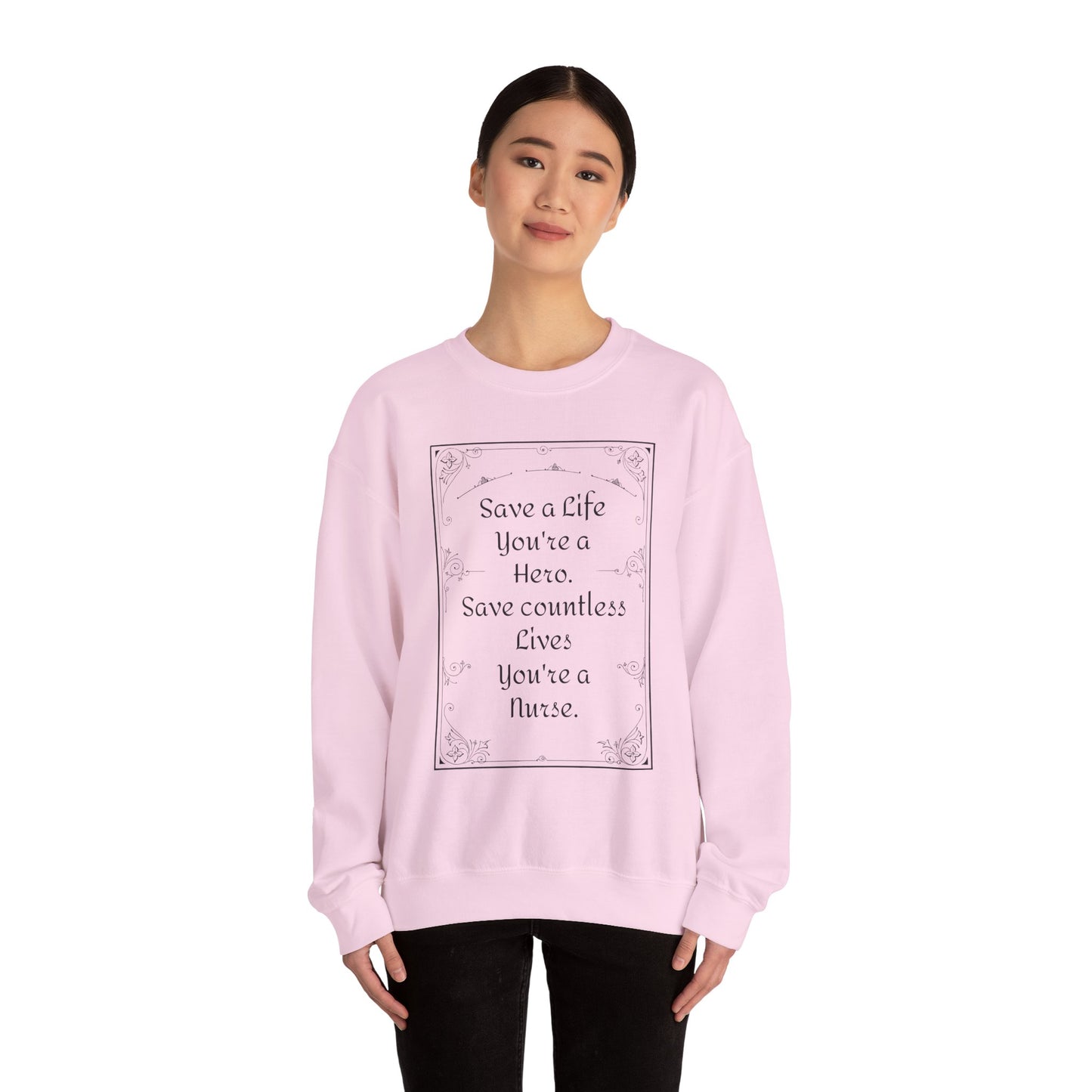 Save Countless Lives You're a Nurse - Unisex Midweight Softstyle Fleece Crewneck Sweatshirt