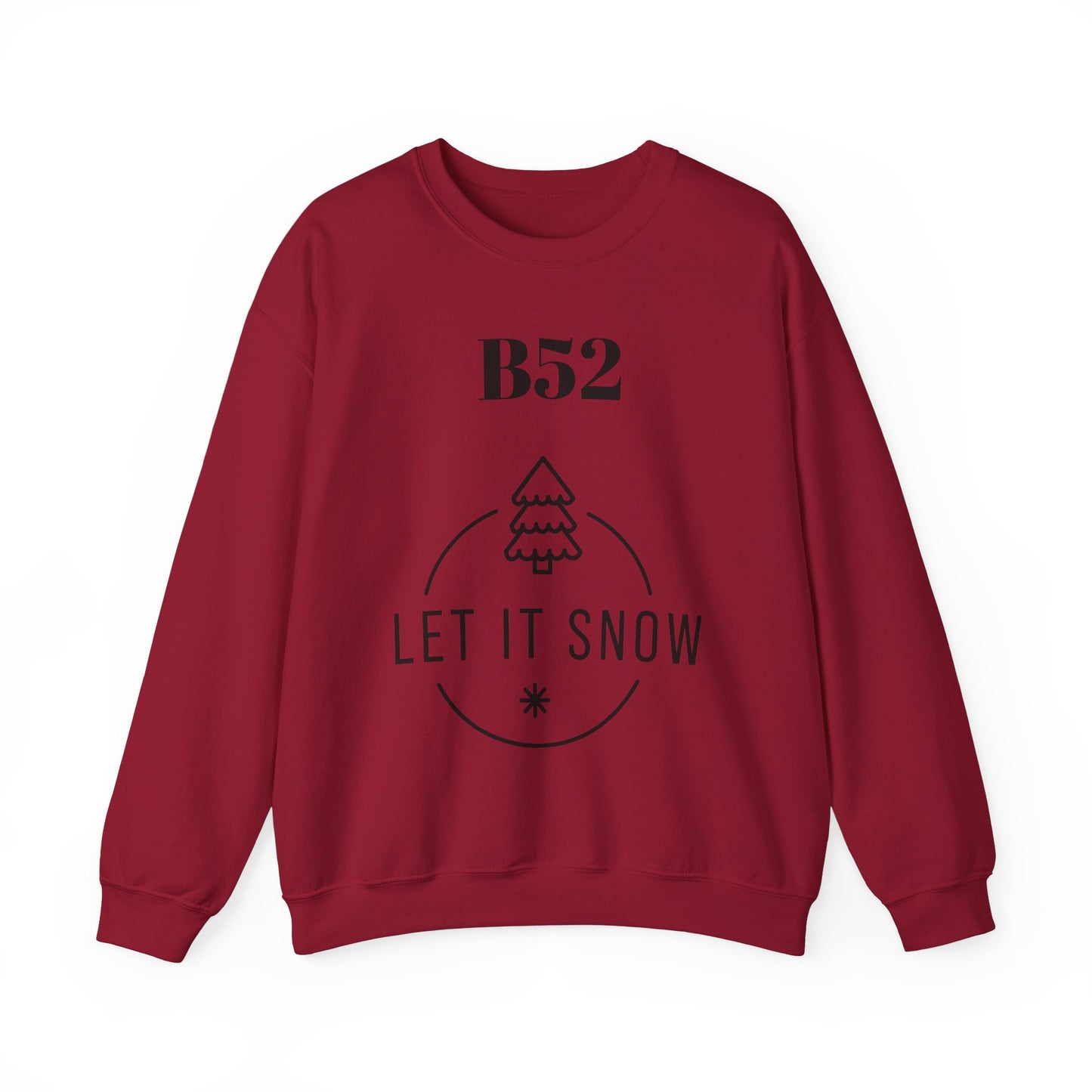 B52 Let it Snow - Unisex Crewneck Sweatshirt