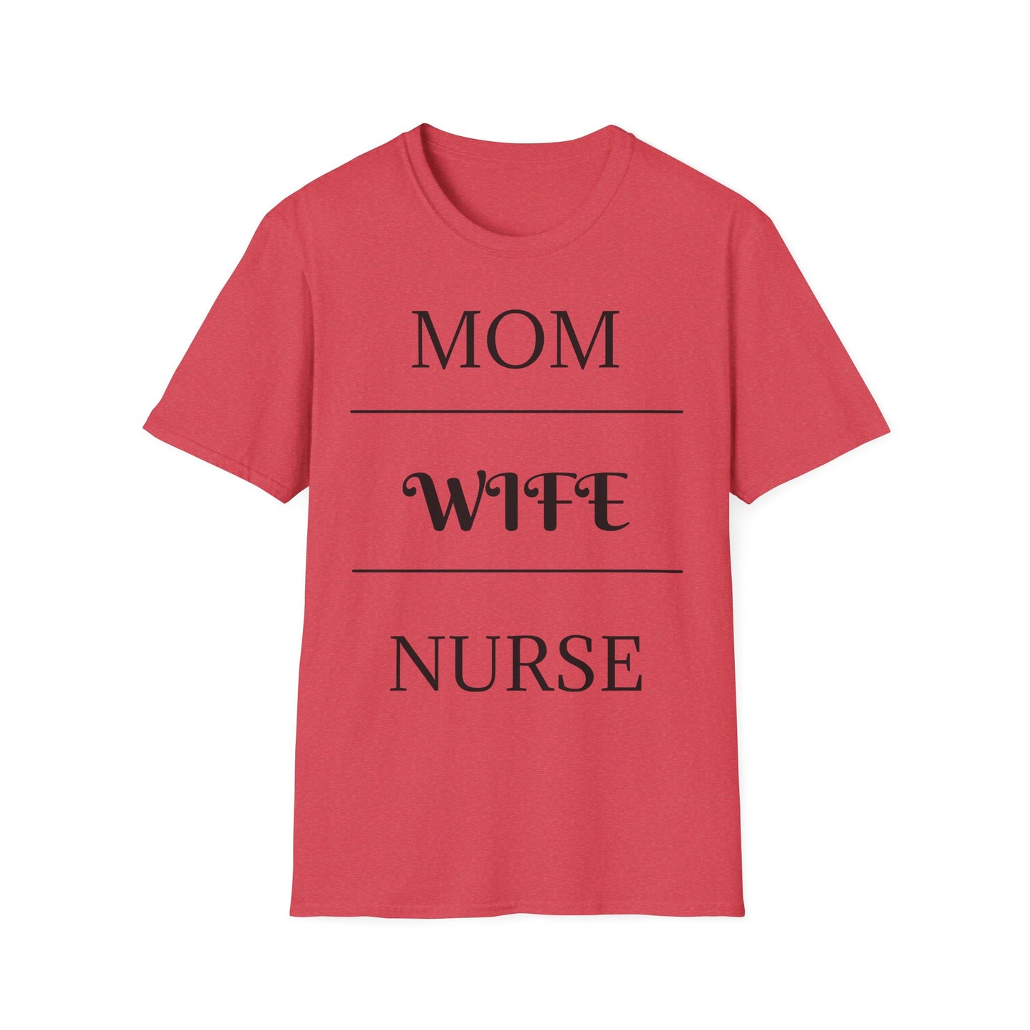 Mom Wife Nurse T-Shirt