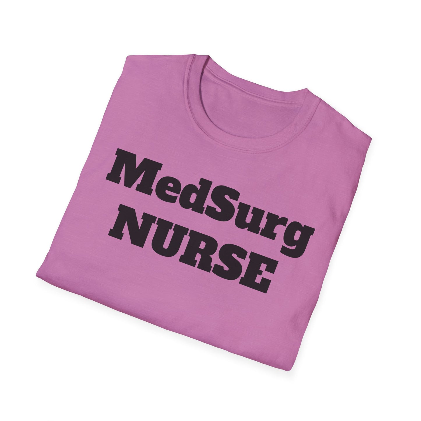 MedSurg Nurse Unisex Softstyle T-Shirt