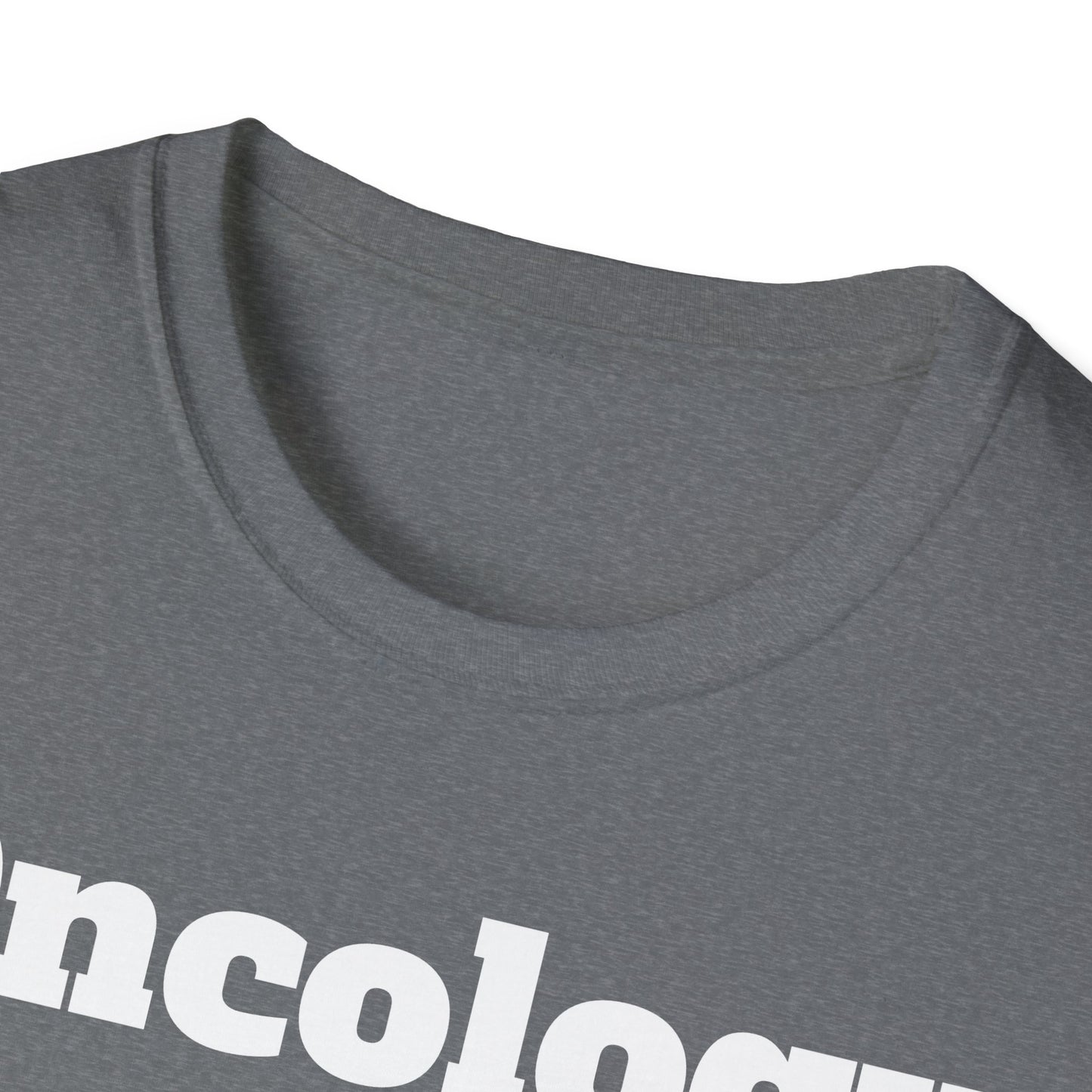 Oncology Nurse Unisex Softstyle T-Shirt