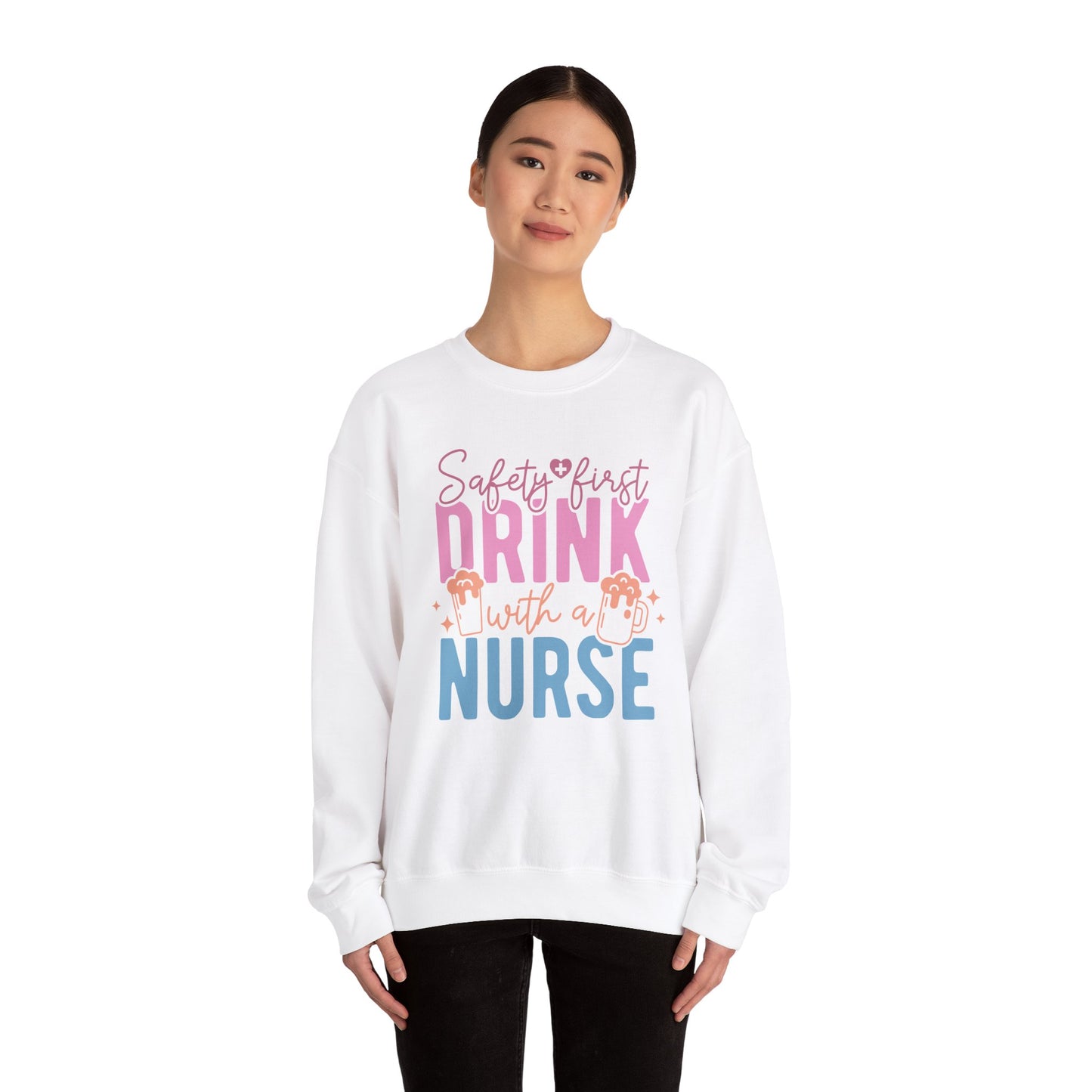 Safety First Drink With A Nurse - Unisex Midweight Softstyle Fleece Crewneck Sweatshirt