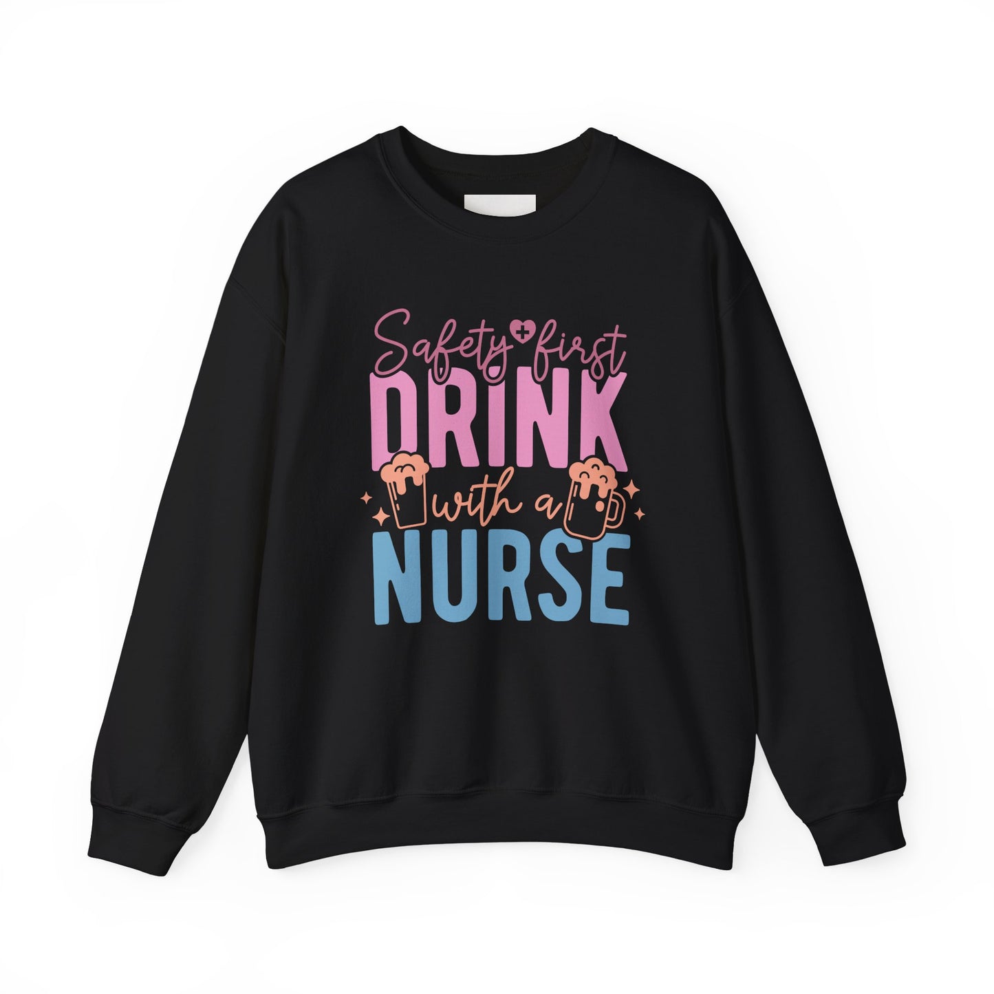 Safety First Drink With A Nurse - Unisex Midweight Softstyle Fleece Crewneck Sweatshirt