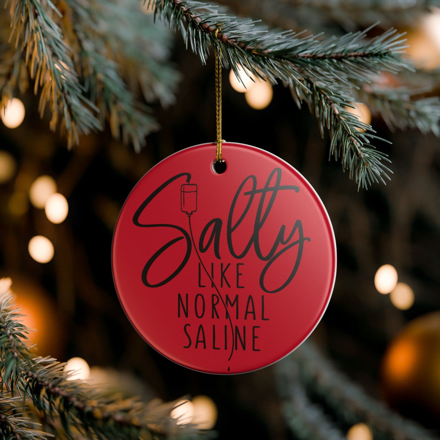 Salty Like Normal Saline Ceramic Ornament