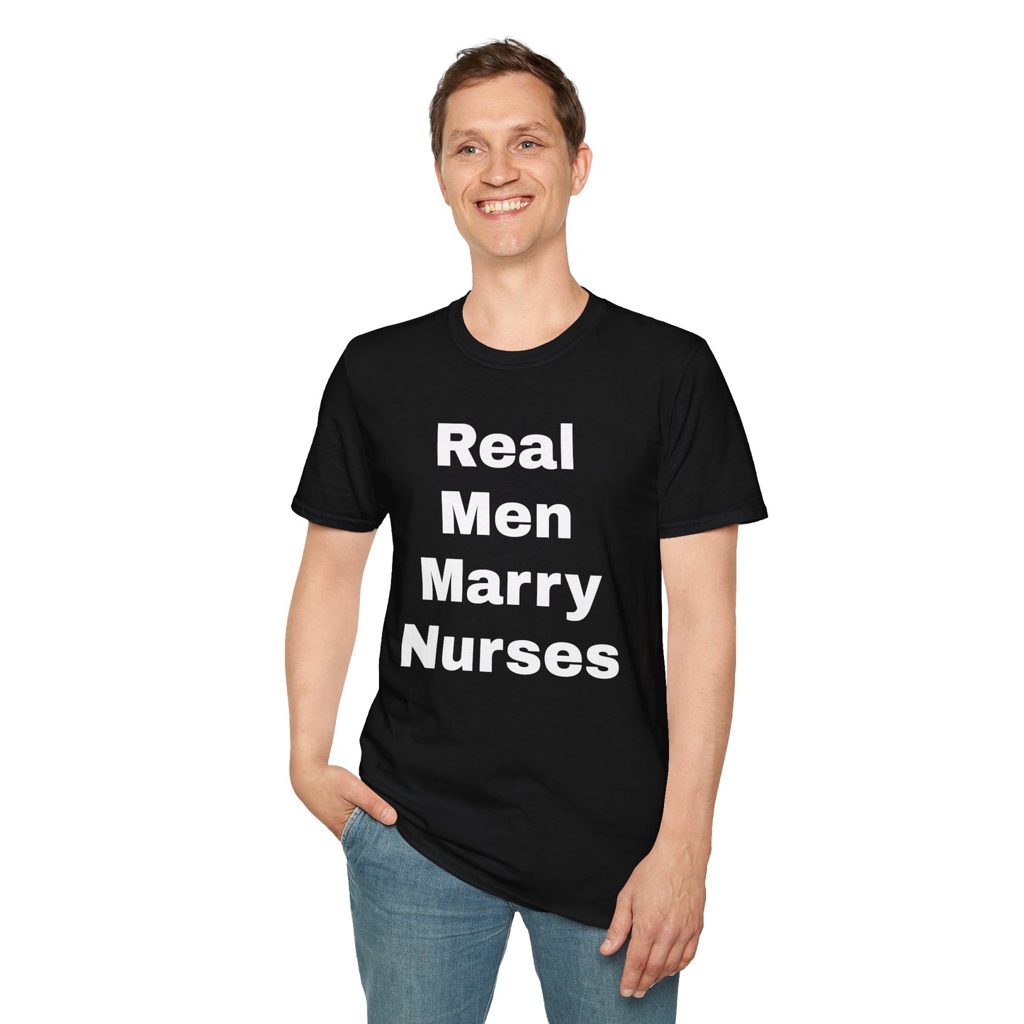 Real Men Marry Nurses T-Shirt