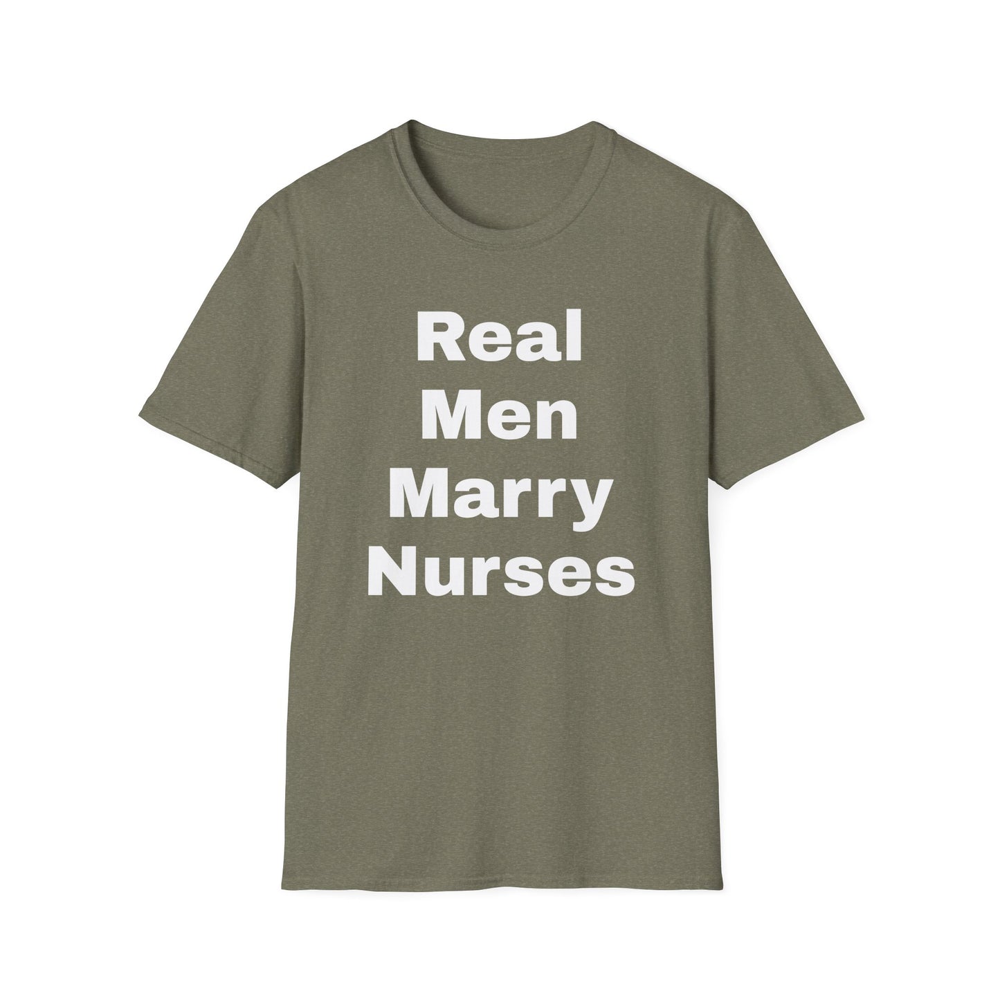 Real Men Marry Nurses T-Shirt