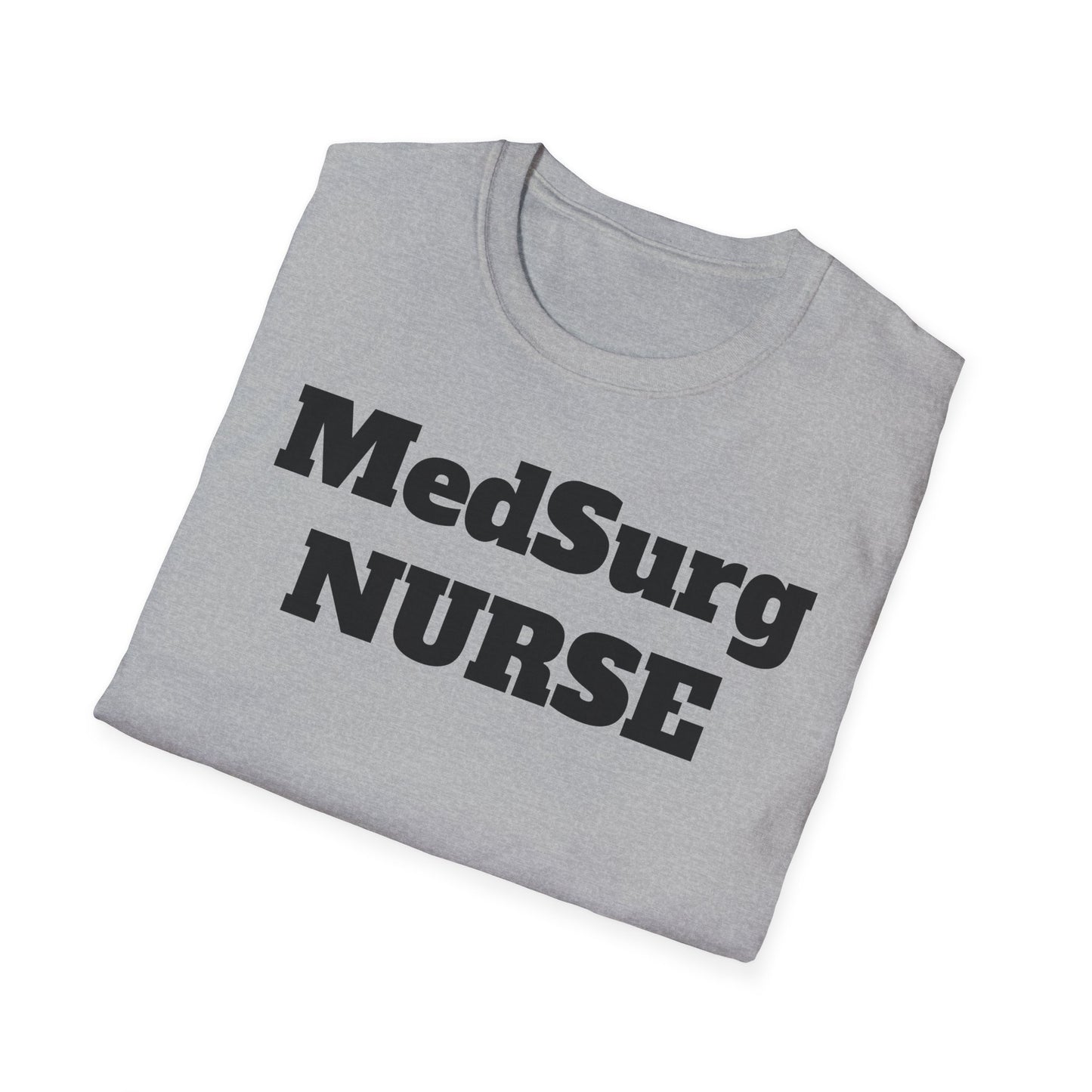 MedSurg Nurse Unisex Softstyle T-Shirt