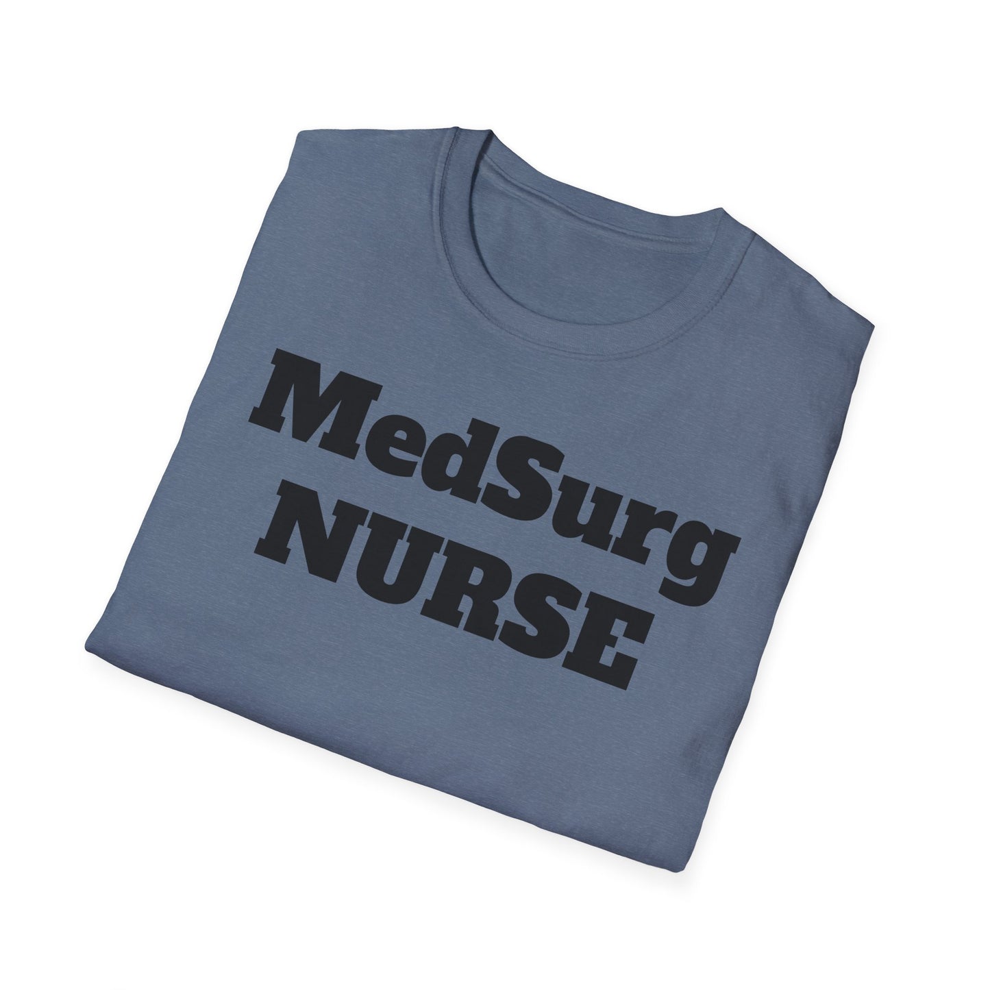 MedSurg Nurse Unisex Softstyle T-Shirt